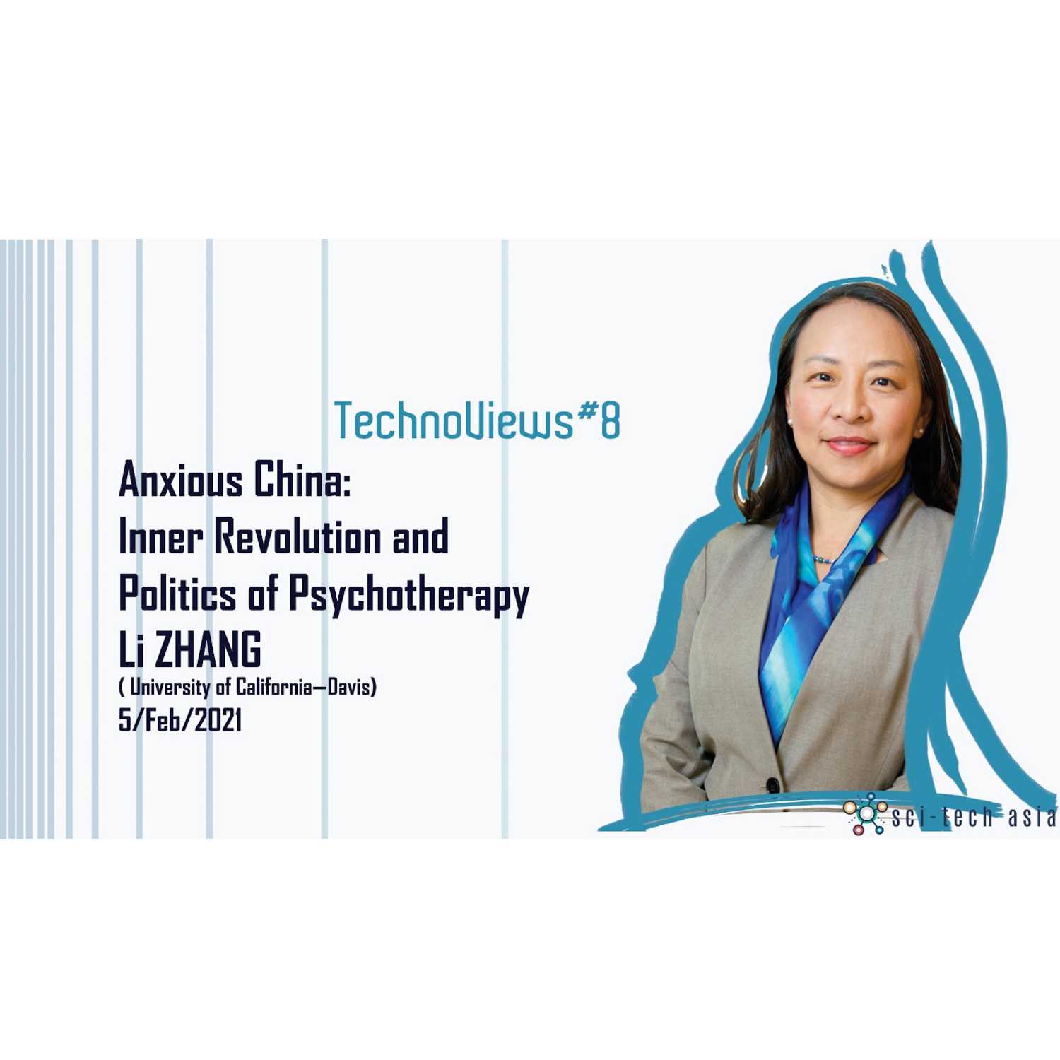 TechnoViews #8 'Anxious China: Inner Revolution and Politics of Psychotherapy' | Li ZHANG (University of California—Davis)