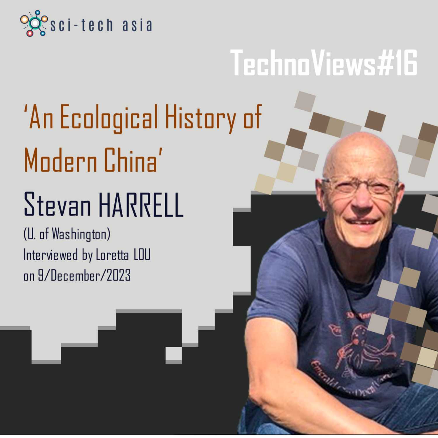 TechnoViews #16. 'An Ecological History of Modern China' | Stevan Harrell (U. of Washington)