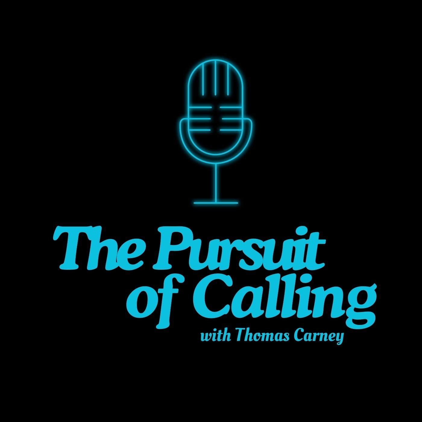 The Pursuit of Calling