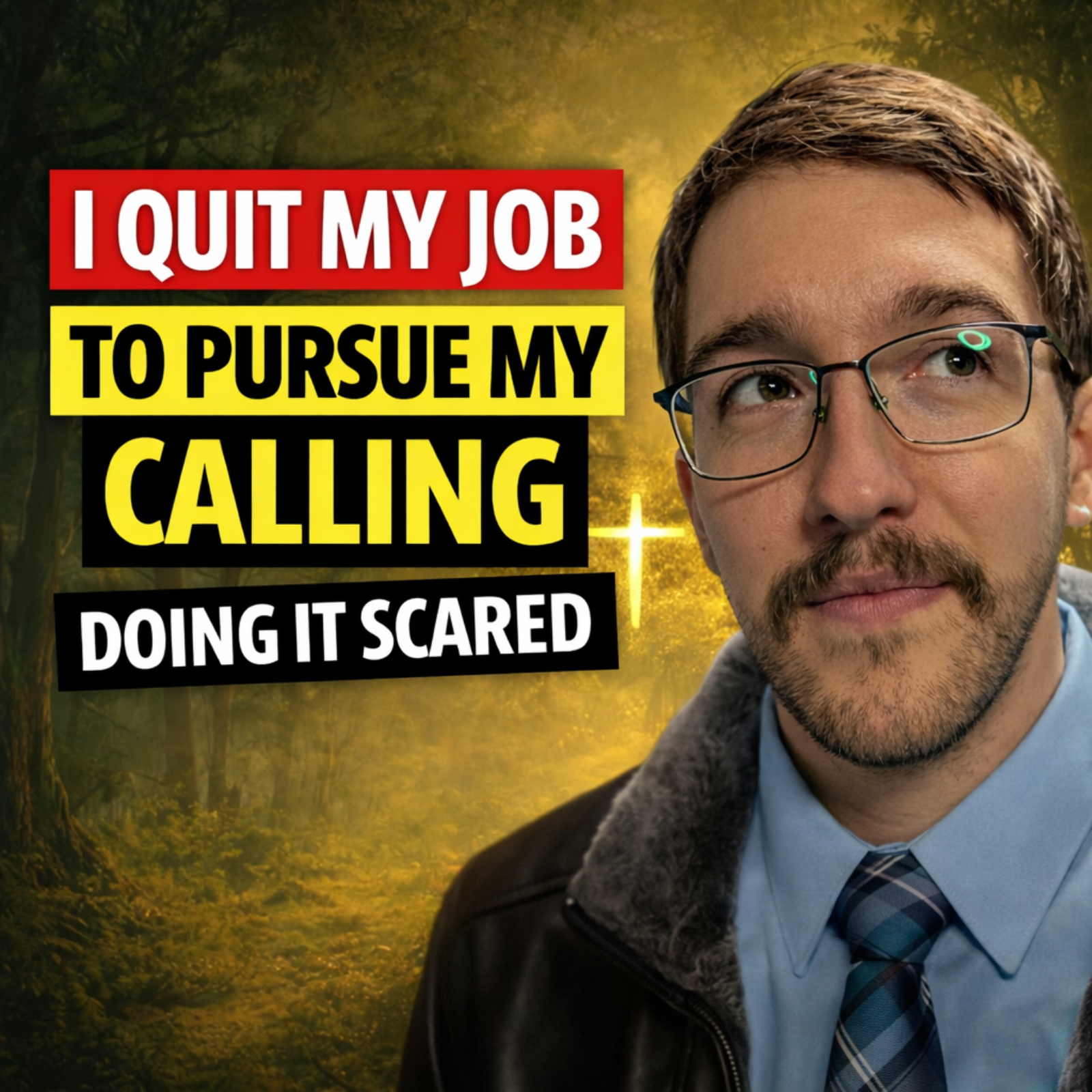 Doing It Scared: Leaving My Job to Pursue My God-Given Calling