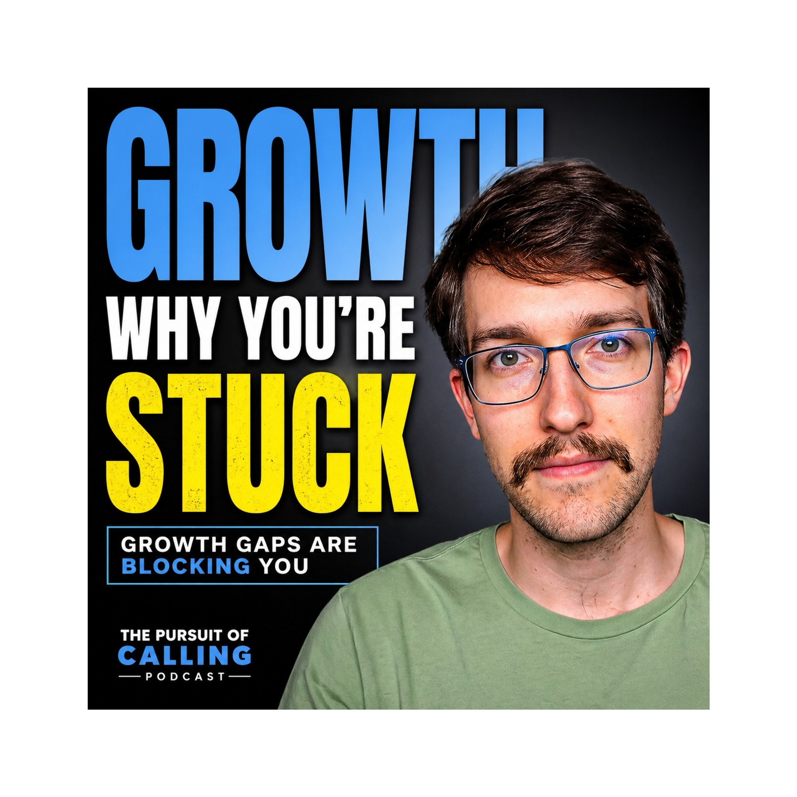 Intentional Growth: Breaking the 8 Hidden Gaps That Keep You Stuck episode artwork