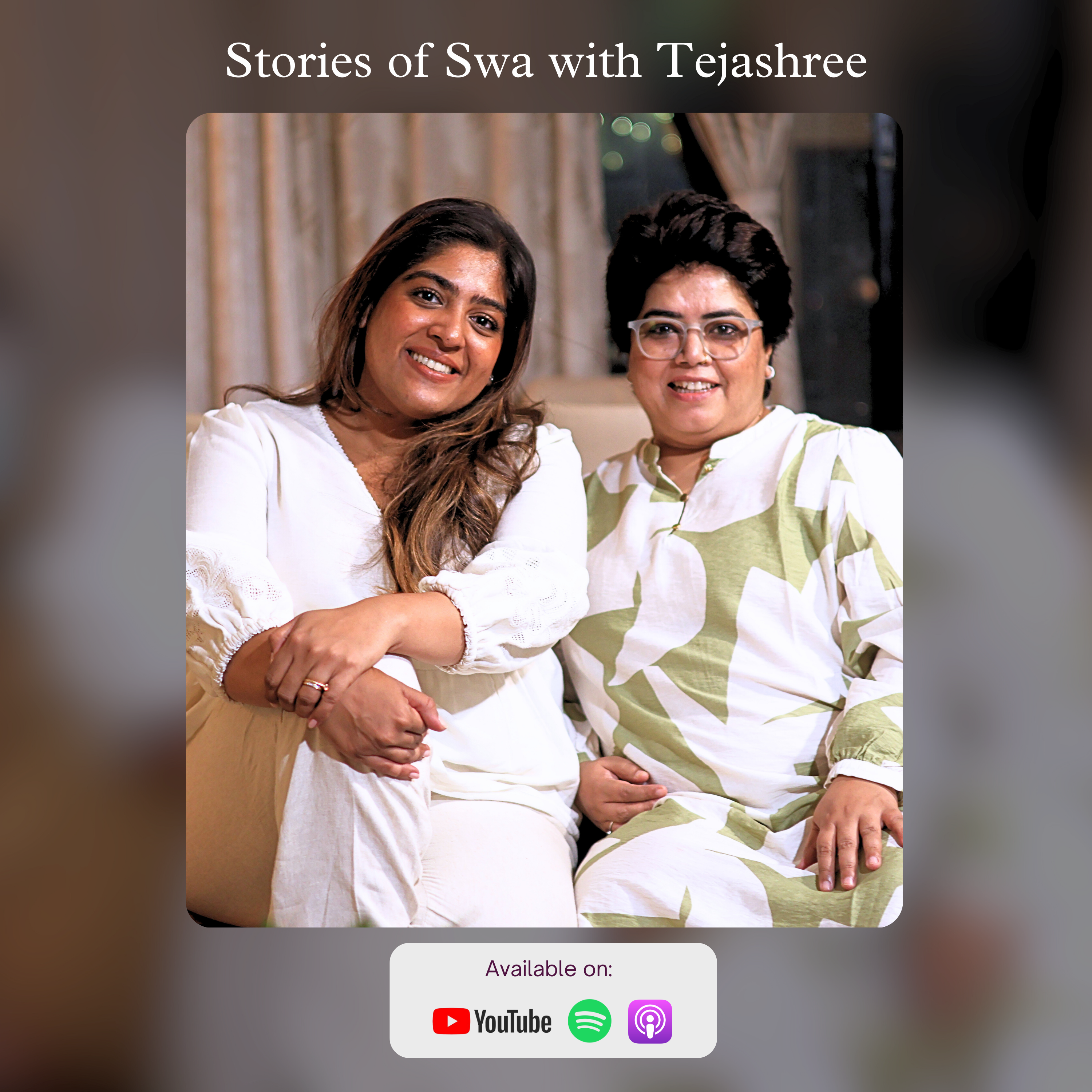 Tejashree on Finding Her Inner Voice & Strength in Vulnerability | Stories of Swa episode artwork