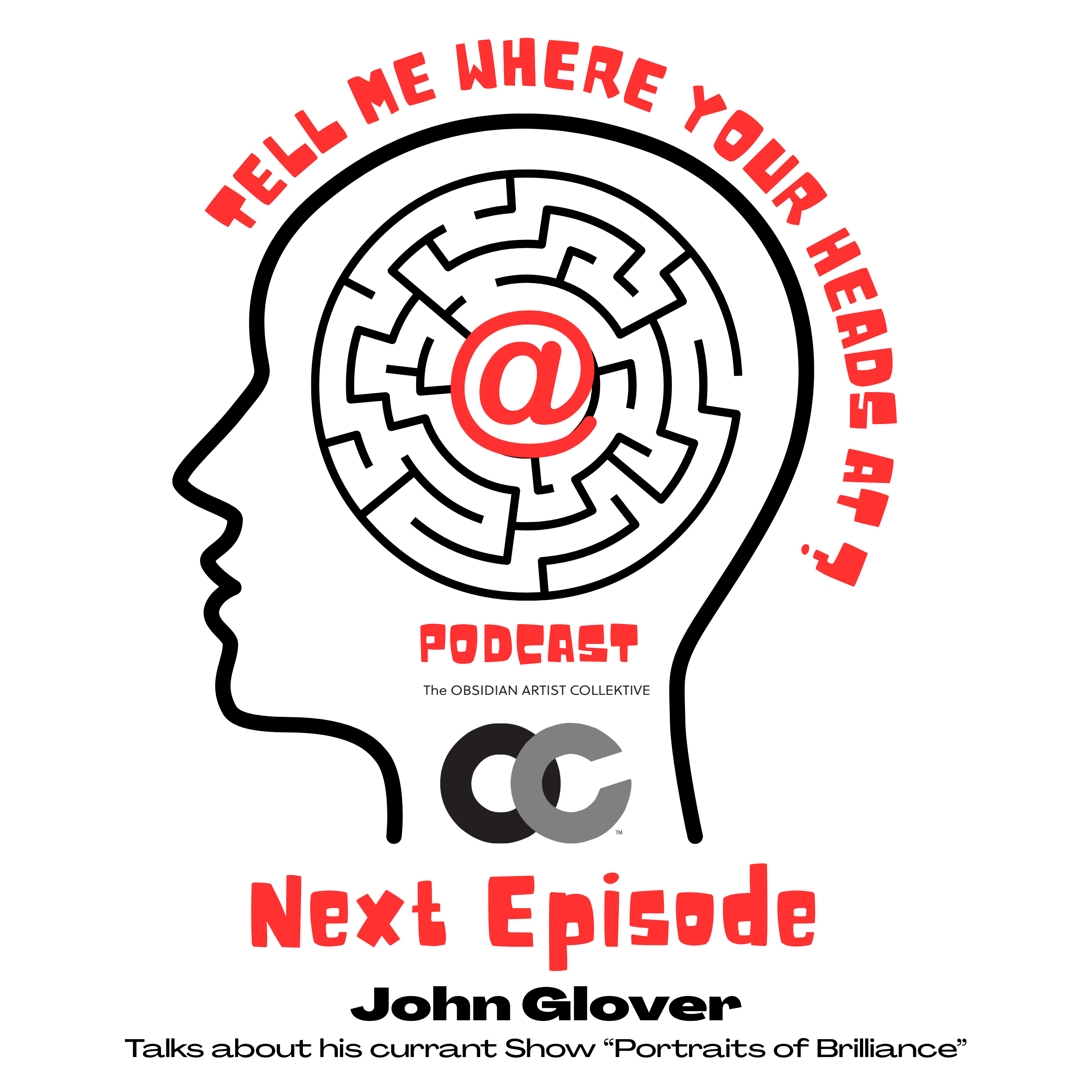 Conversation with John Glover (Talks about his currant Show “Portraits of Brilliance”)