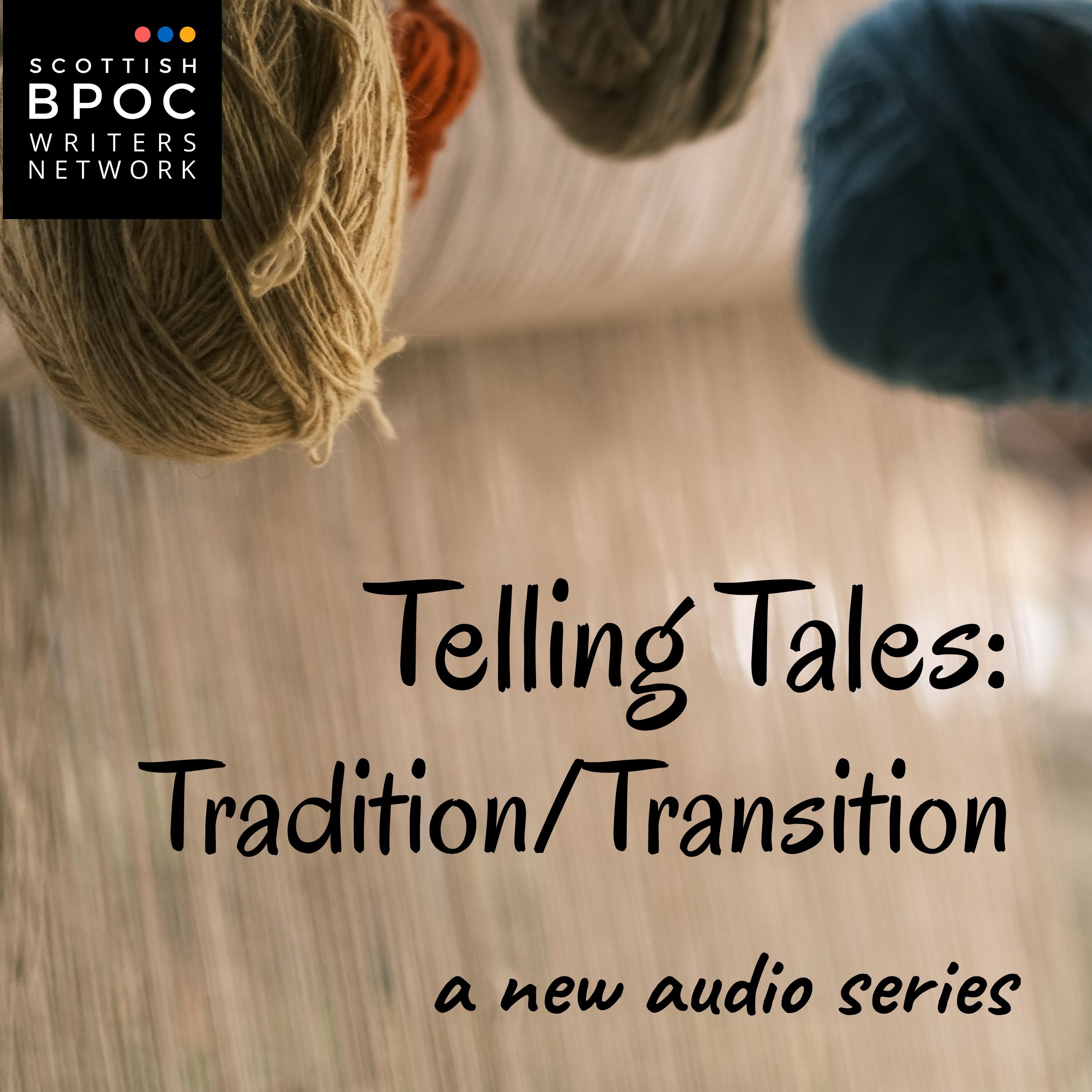 Telling Tales: Tradition/Transition