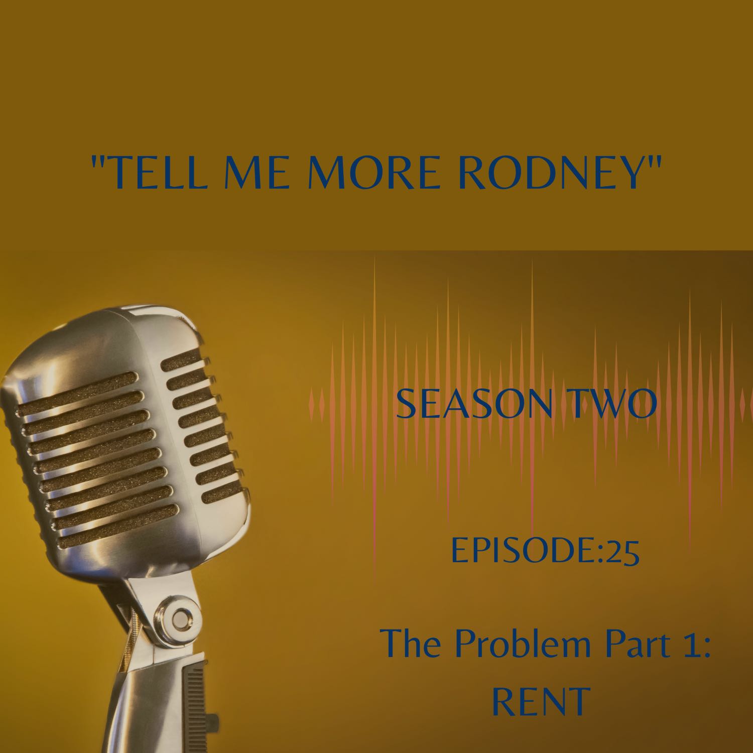 Tell Me More Rodney