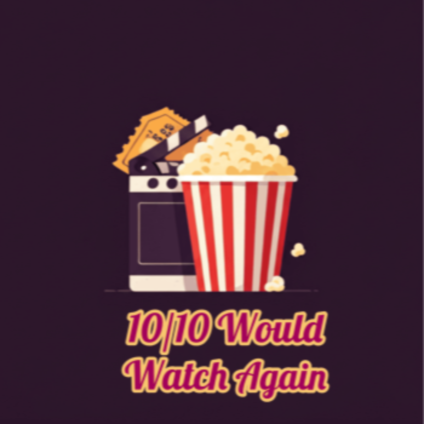 10/10 Would Watch Again