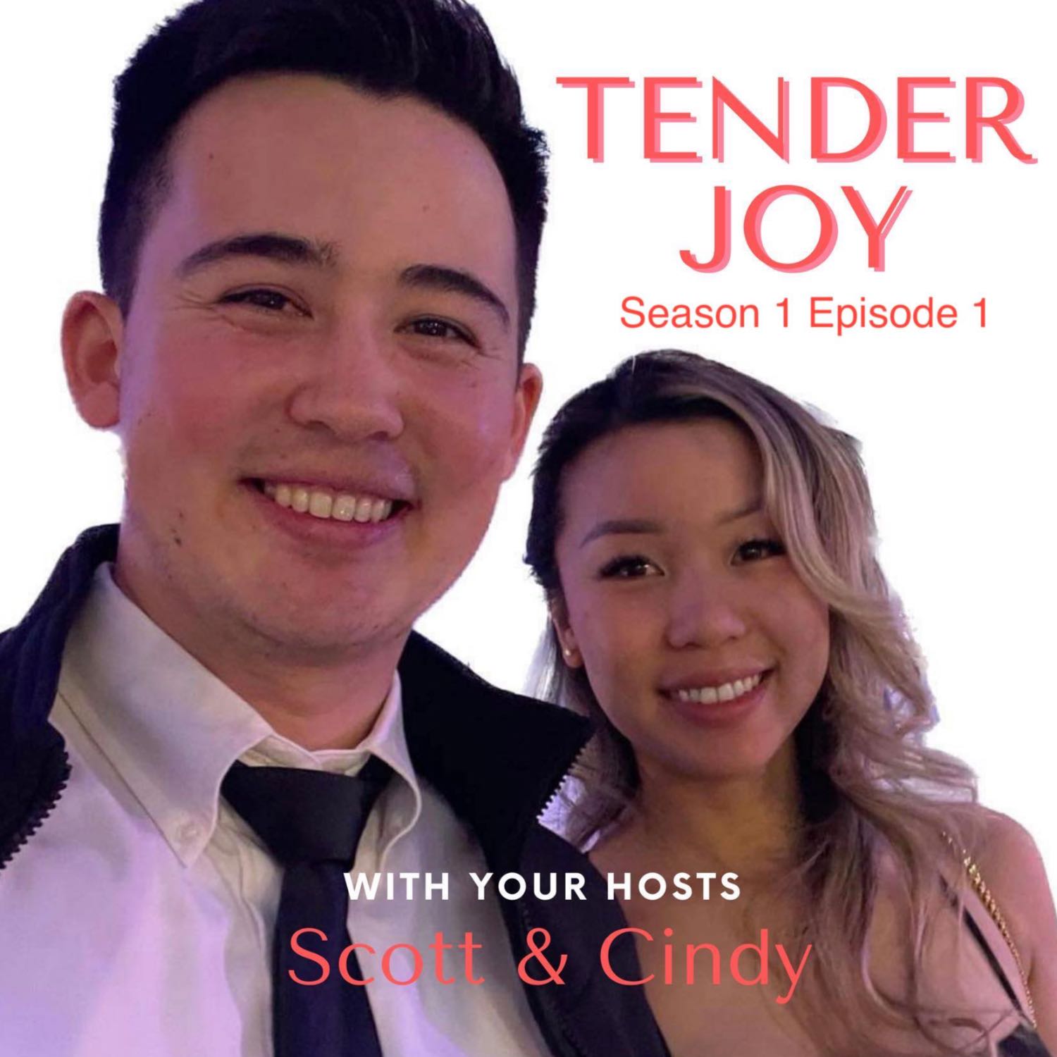 Tender Joy Podcast Season 1 Episode 1