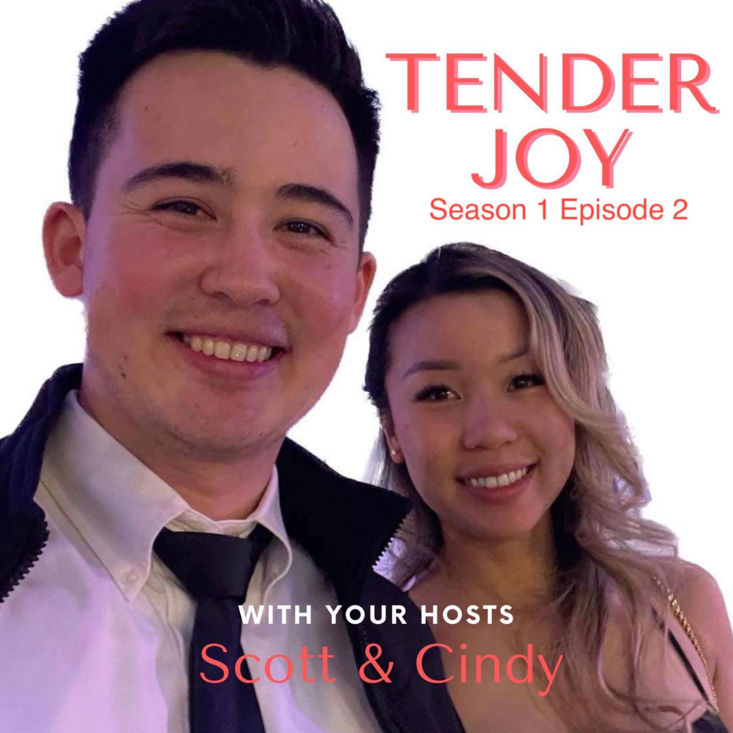 Tender Joy Podcast Season 1 Episode 2