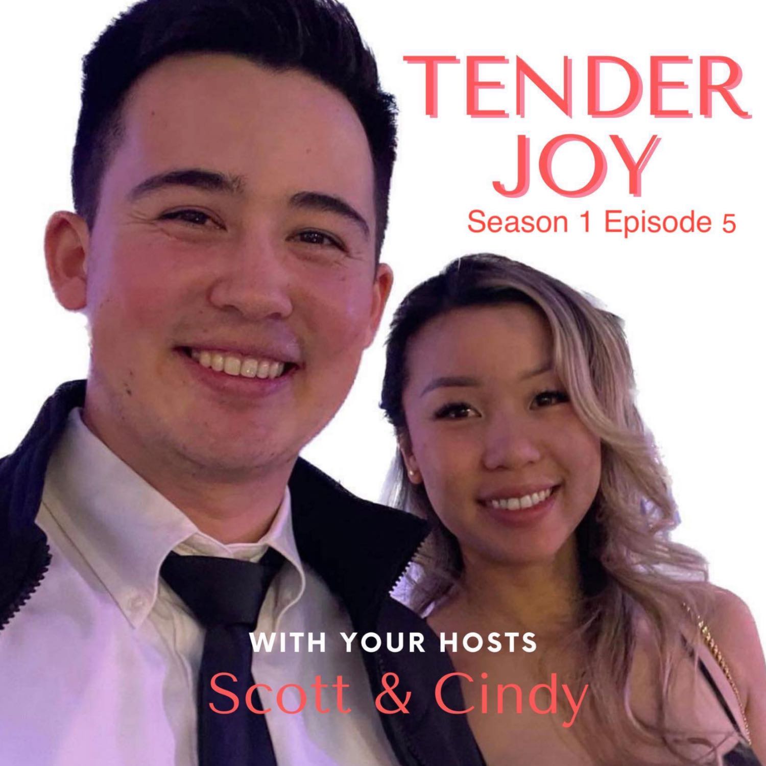 Tender Joy Podcast Season 1 Episode 5