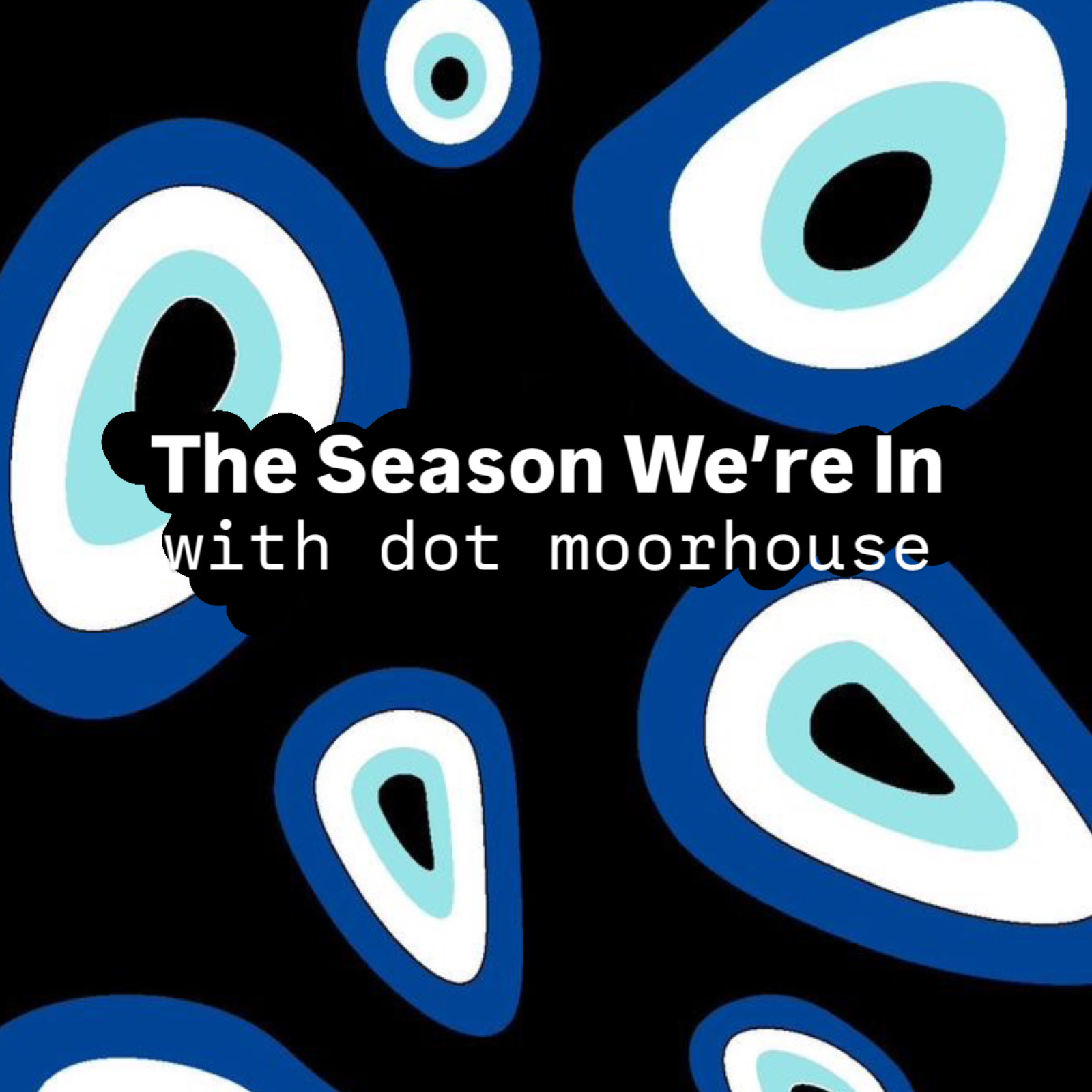 The Season We’re In