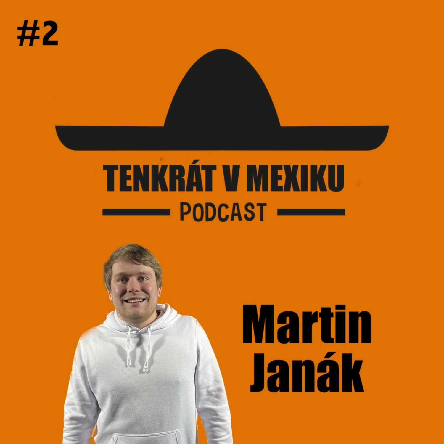 TENKRÁT V MEXIKU PODCAST
