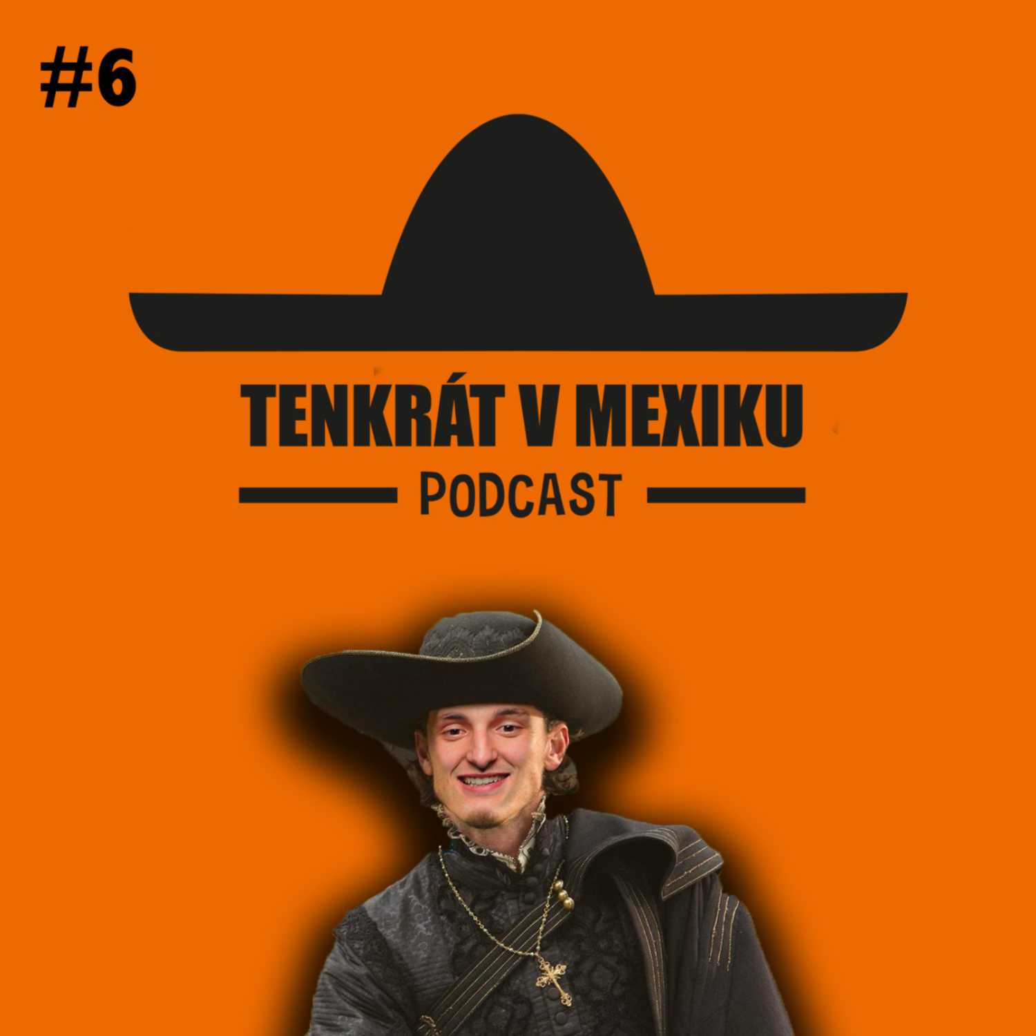 TENKRÁT V MEXIKU PODCAST