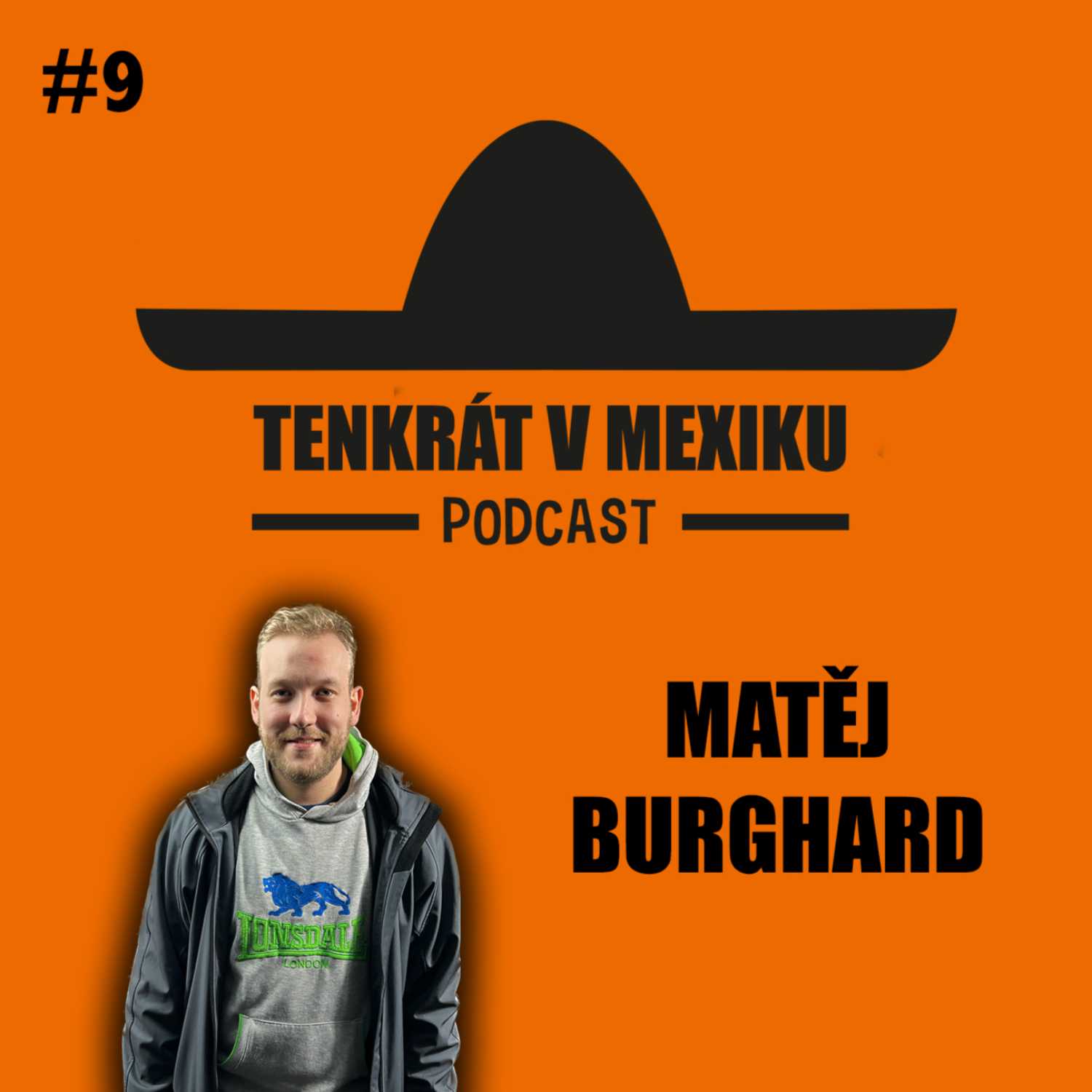 TENKRÁT V MEXIKU PODCAST