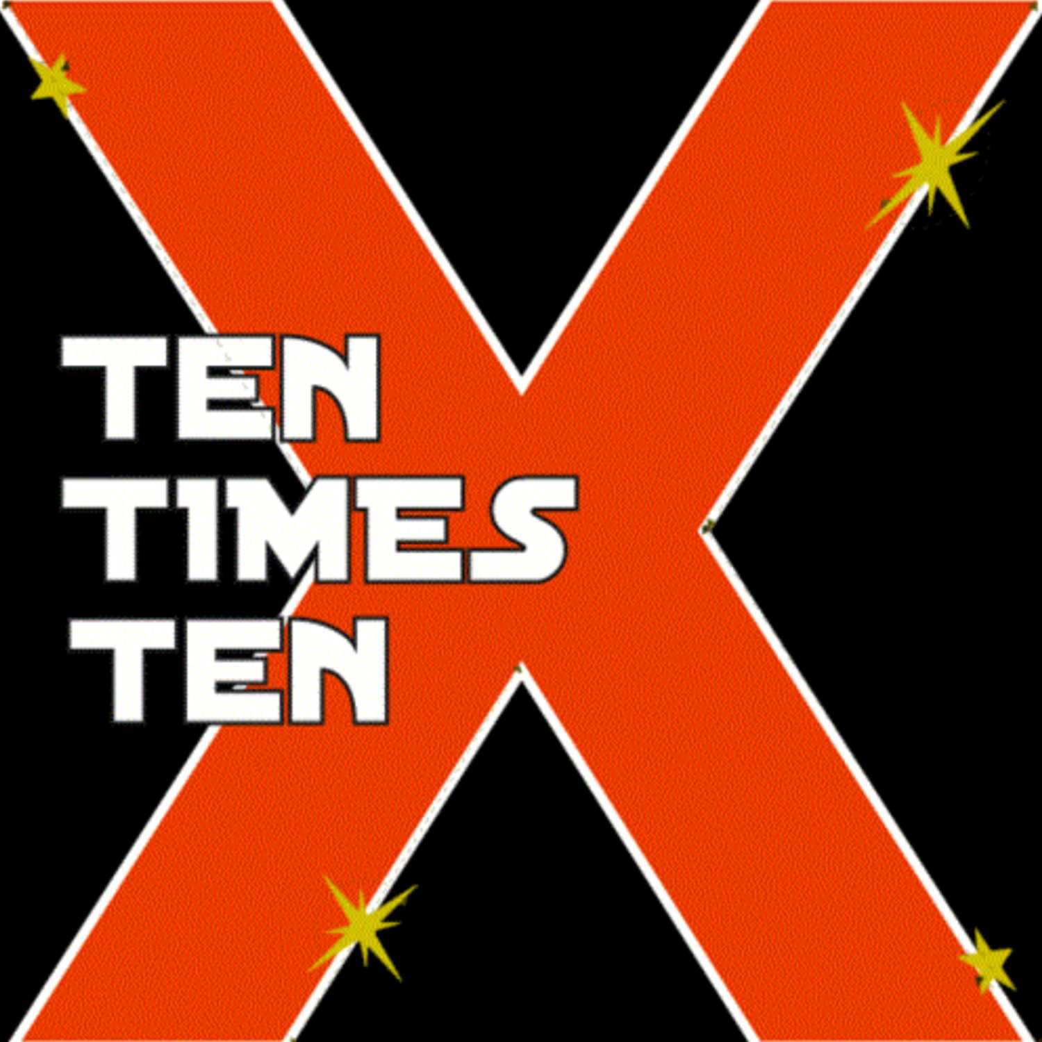 Ten Times Ten Podcast