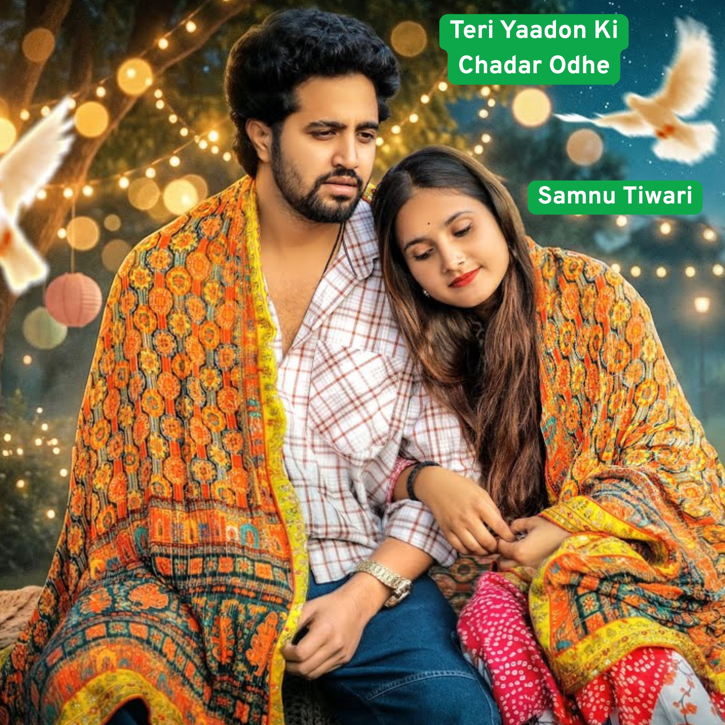 Teri Yaadon Ki Chadar Odhe