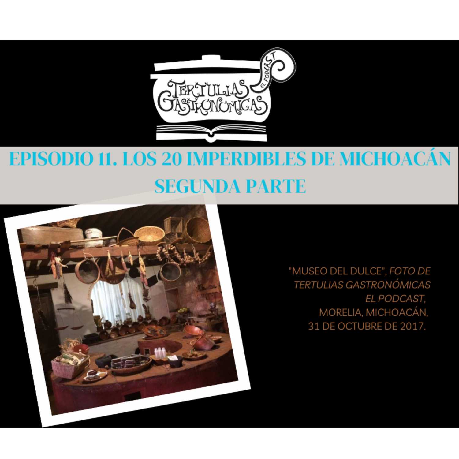 Episodio 12 Los 20 Imperdibles de Michoacán Parte 2 episode artwork