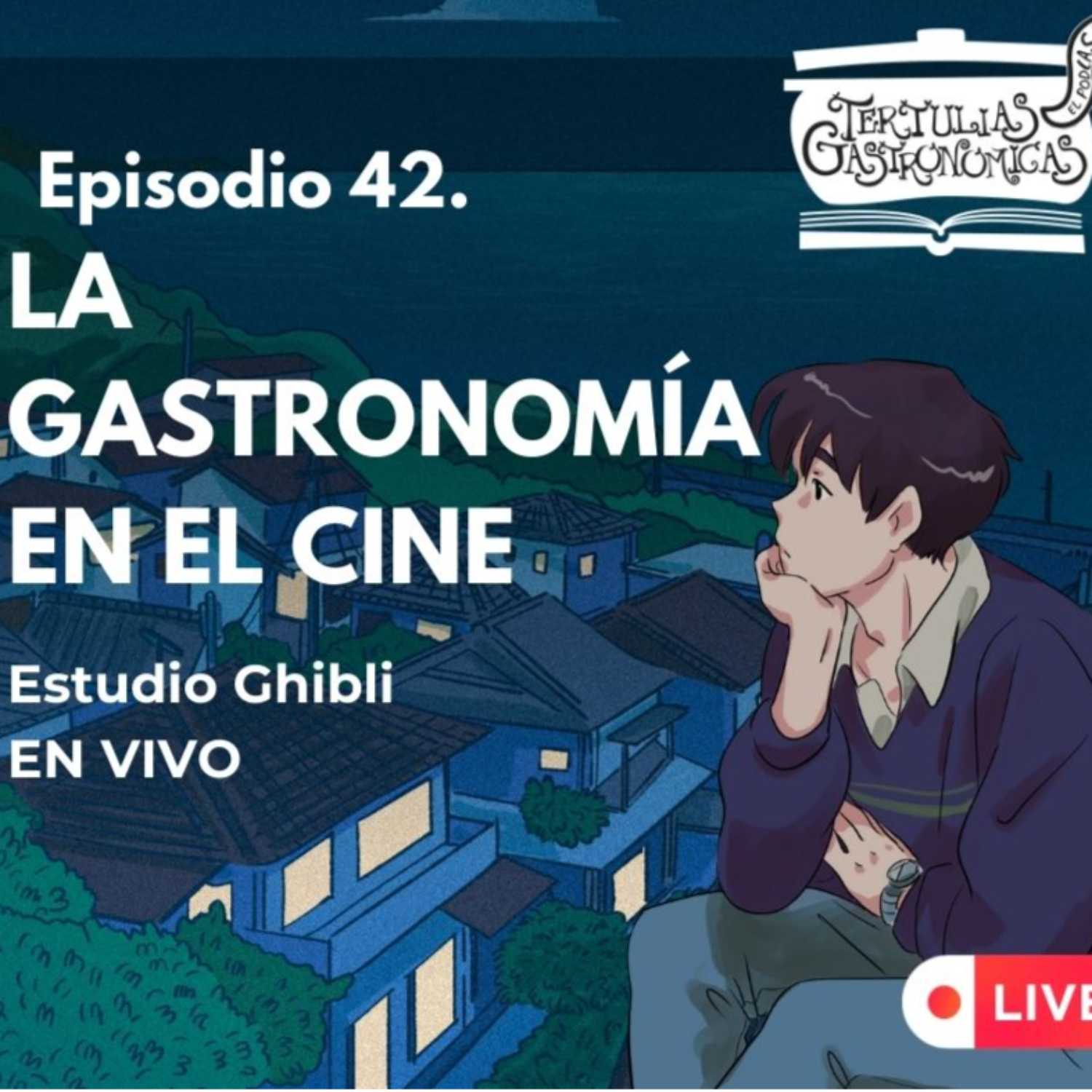 Tertulias Gastronómicas El Podcast