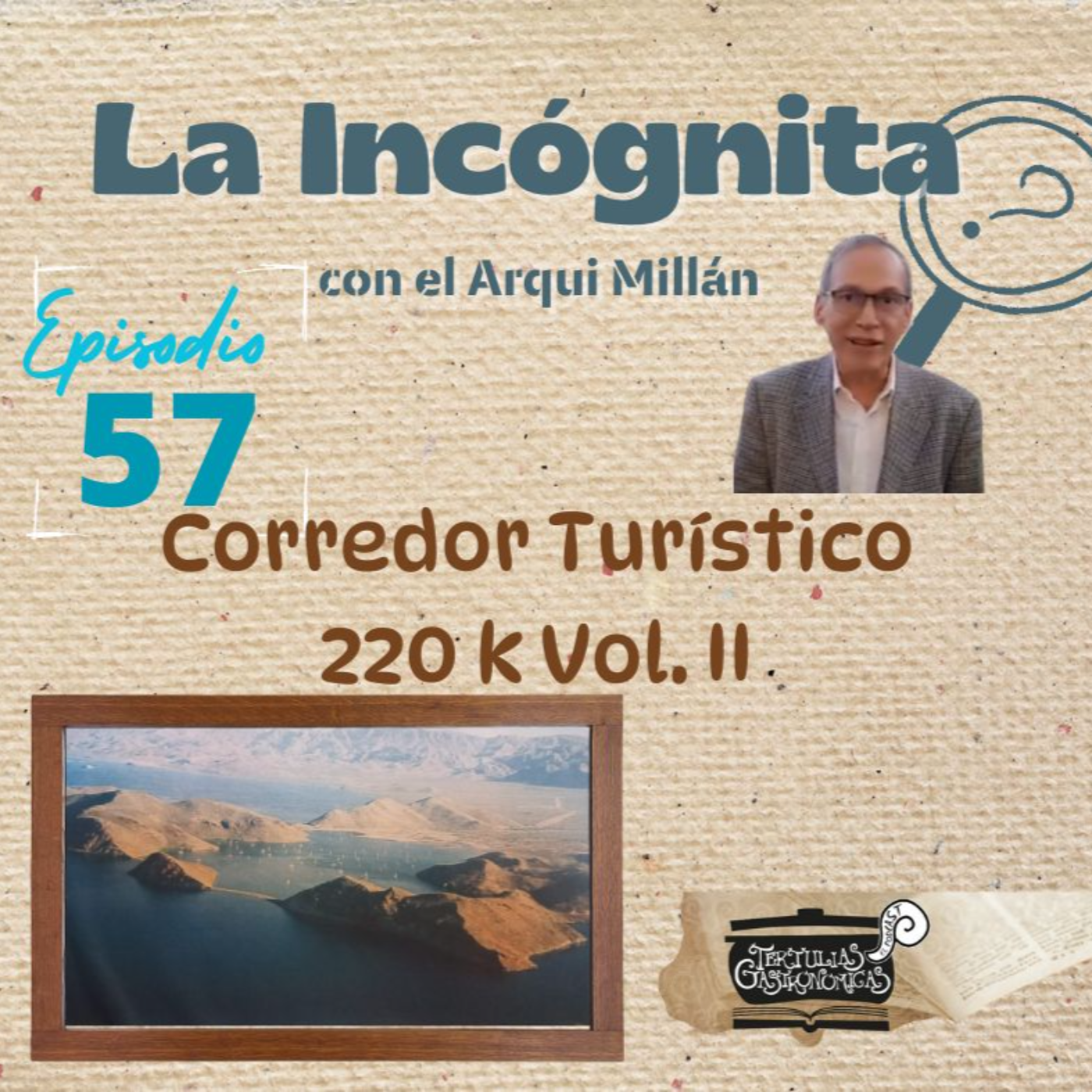 Episodio 57 "Corredor Turístico 220 K Vol. II   episode artwork