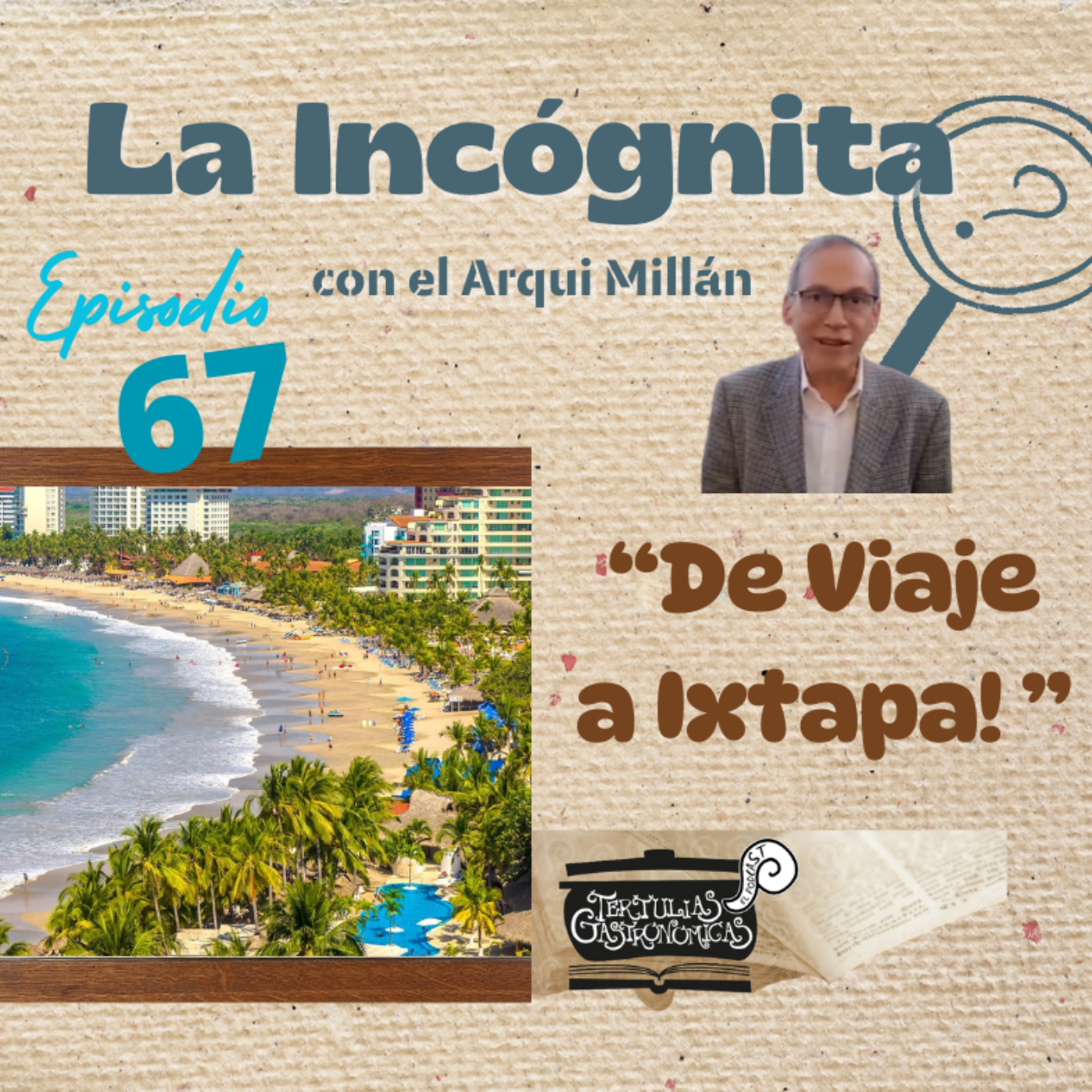 Episodio 67 "De Viaje a Ixtapa"  episode artwork