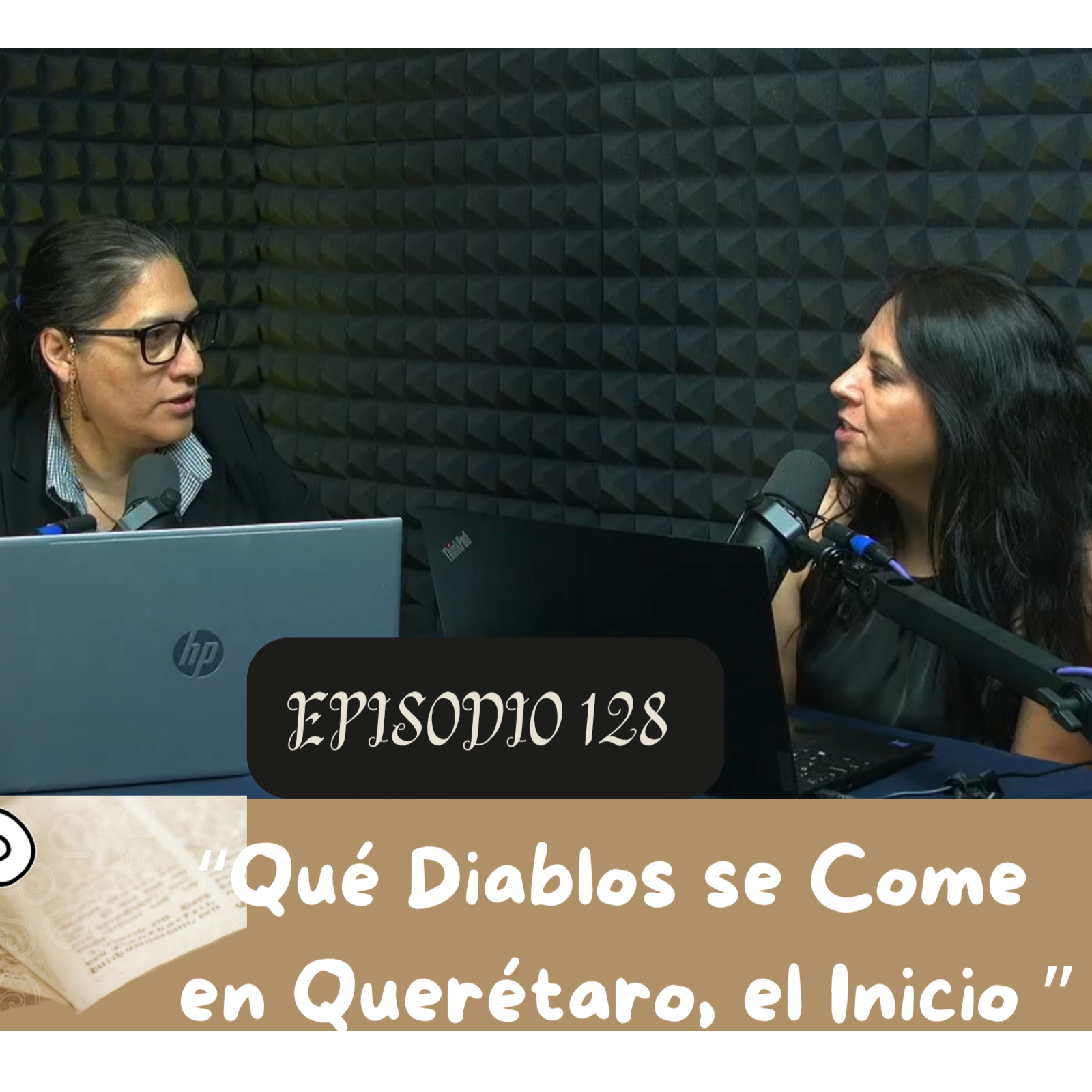Episodio 128 "Qué Diablos se Come en Querétaro?, el Inicio"  episode artwork