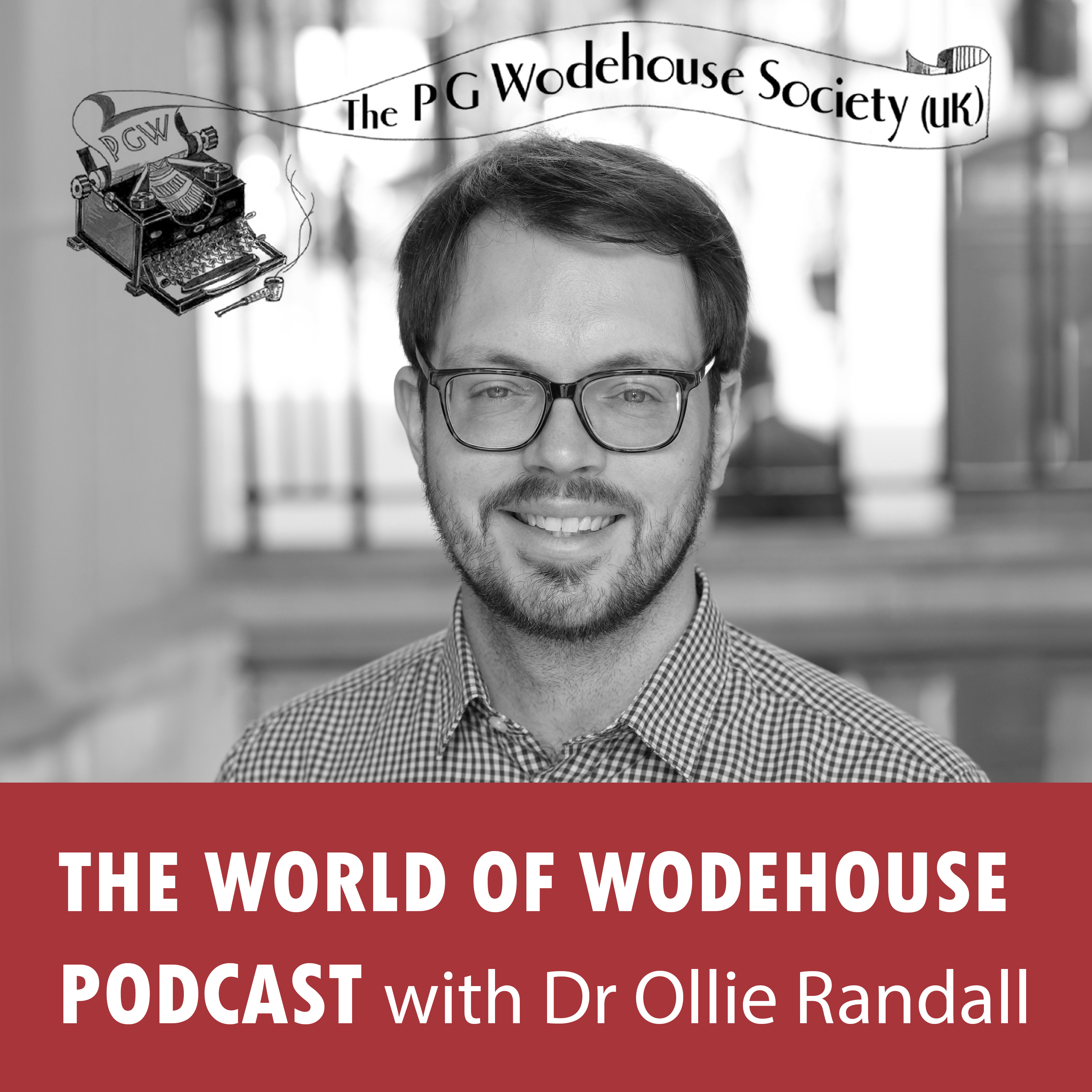 The World of Wodehouse Podcast by Dr Ollie Randall
