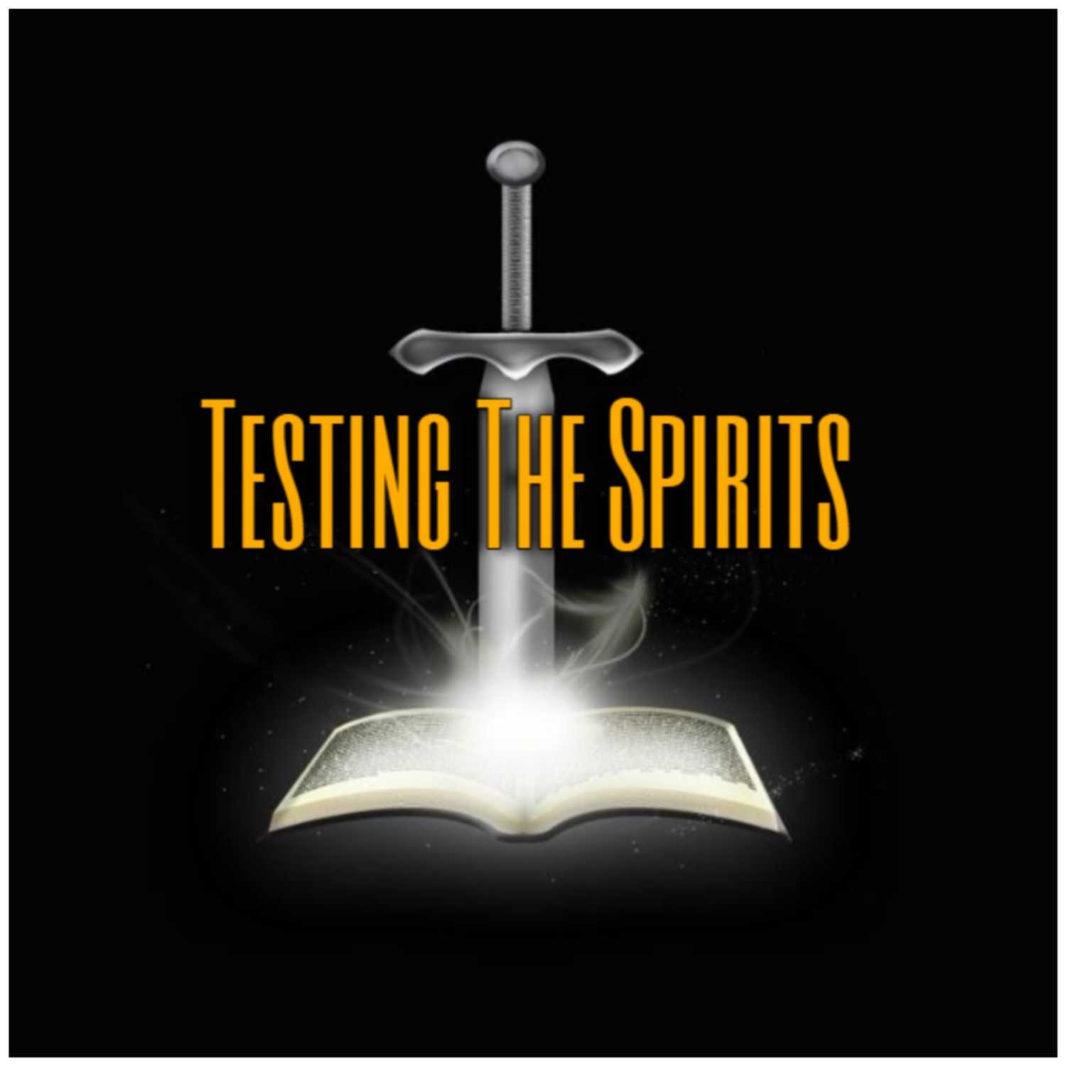 Testing The Spirits 