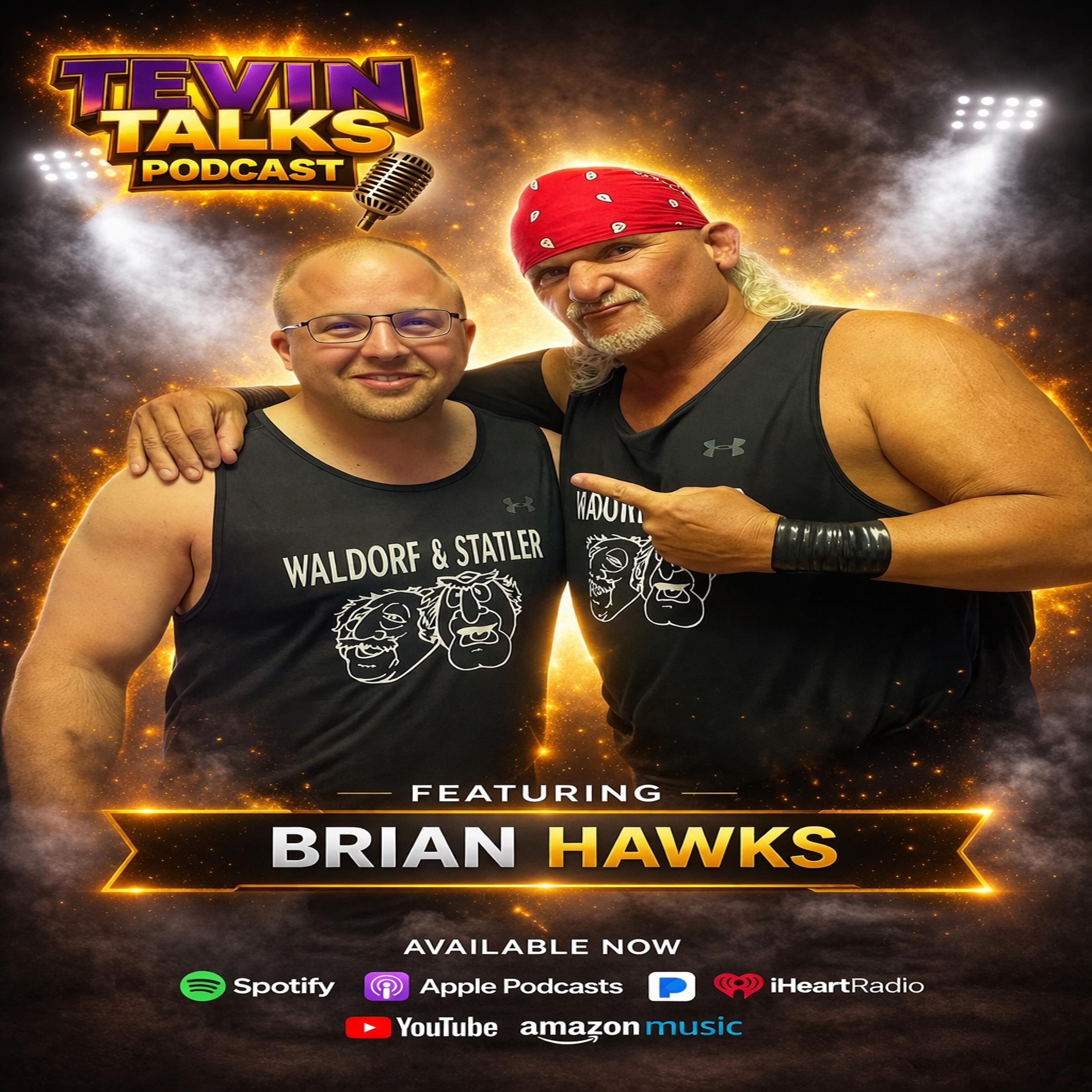 Tevin Talks with Brian Hawks 