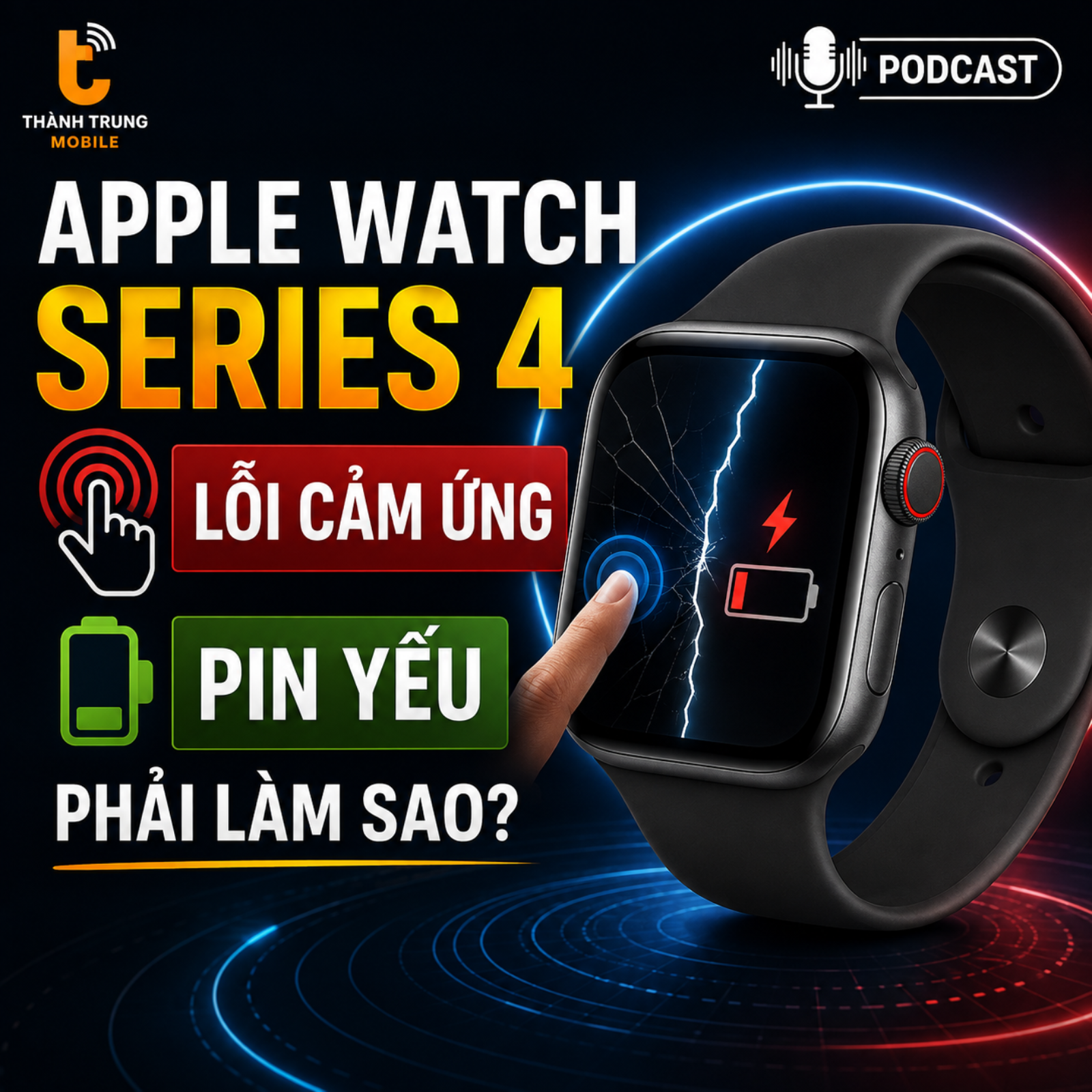Apple Watch Series 4 lỗi cảm ứng, pin yếu phải làm sao? episode artwork