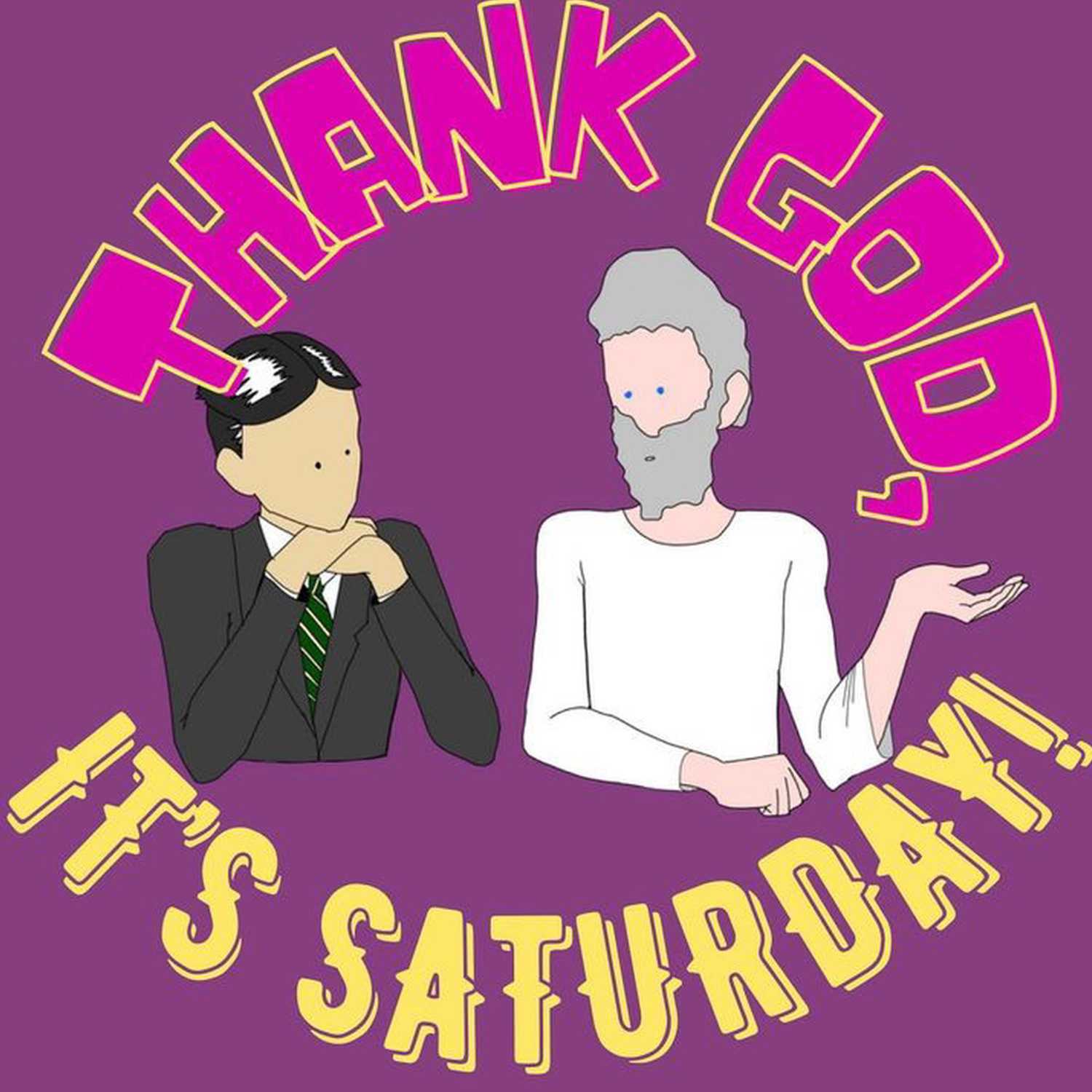 Thank God It's Saturday