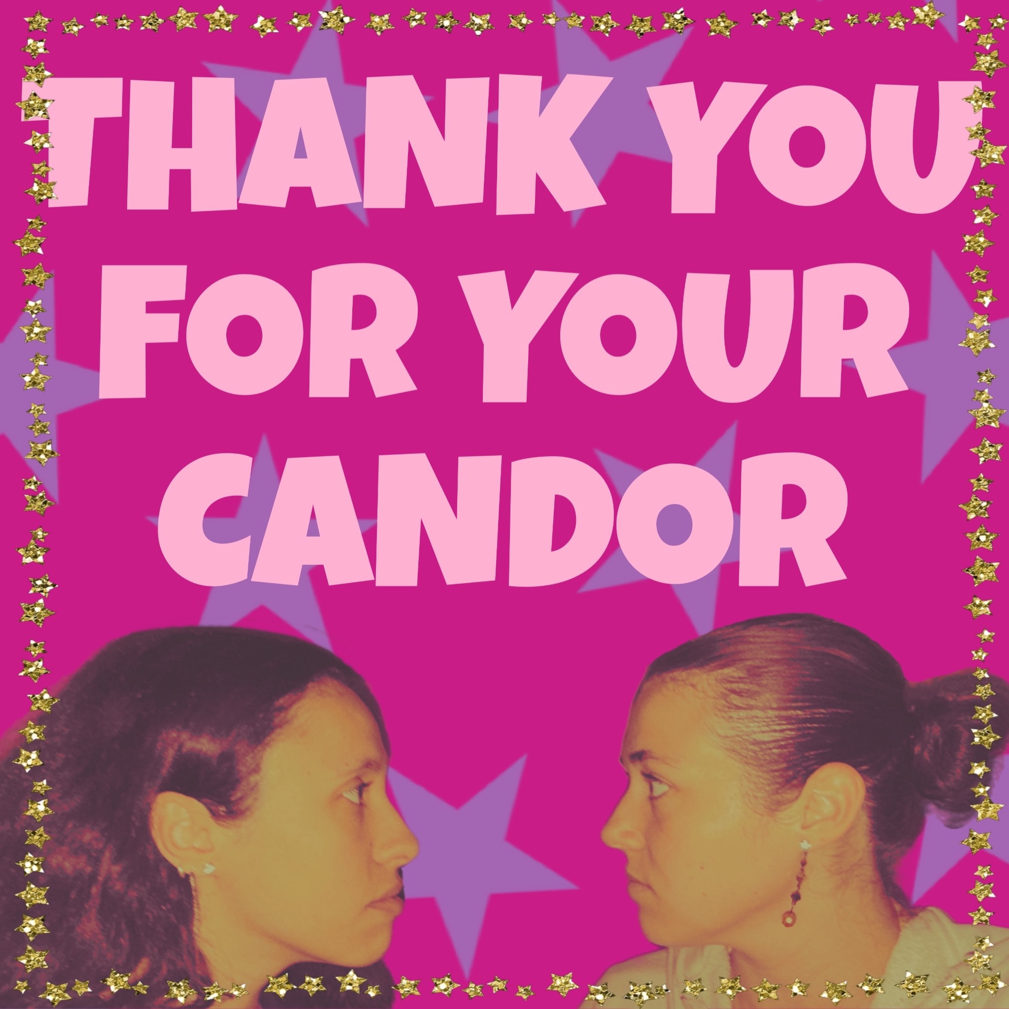 Thank You For Your Candor