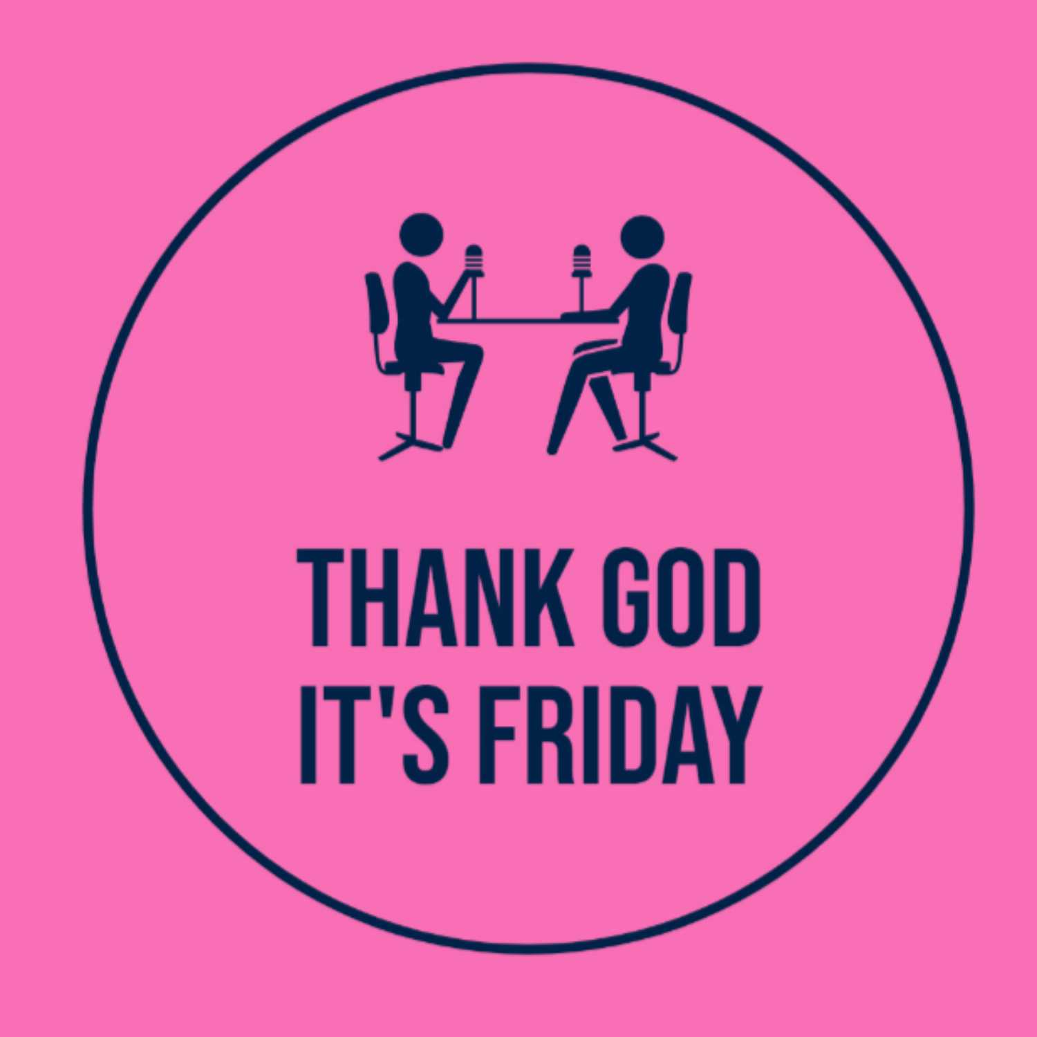 Thank God It's Friday podcast artwork