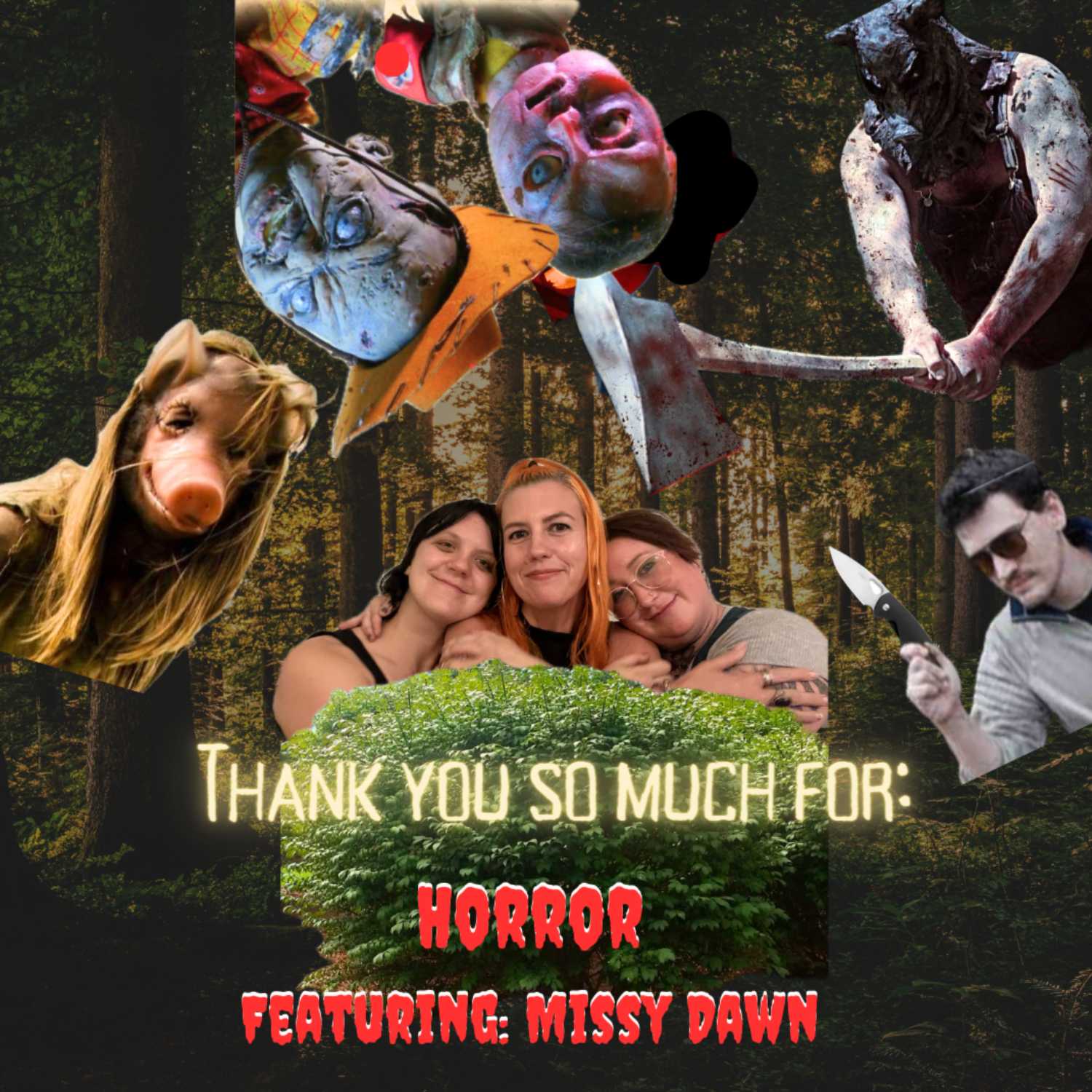 22 || thank you so much for: HORROR