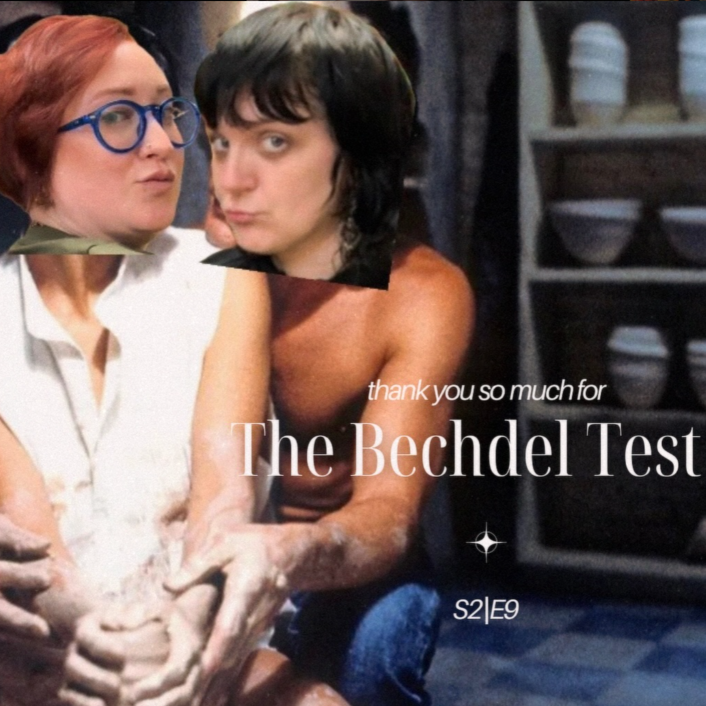 S2 || E9 || thank you so much for: the bechdel test