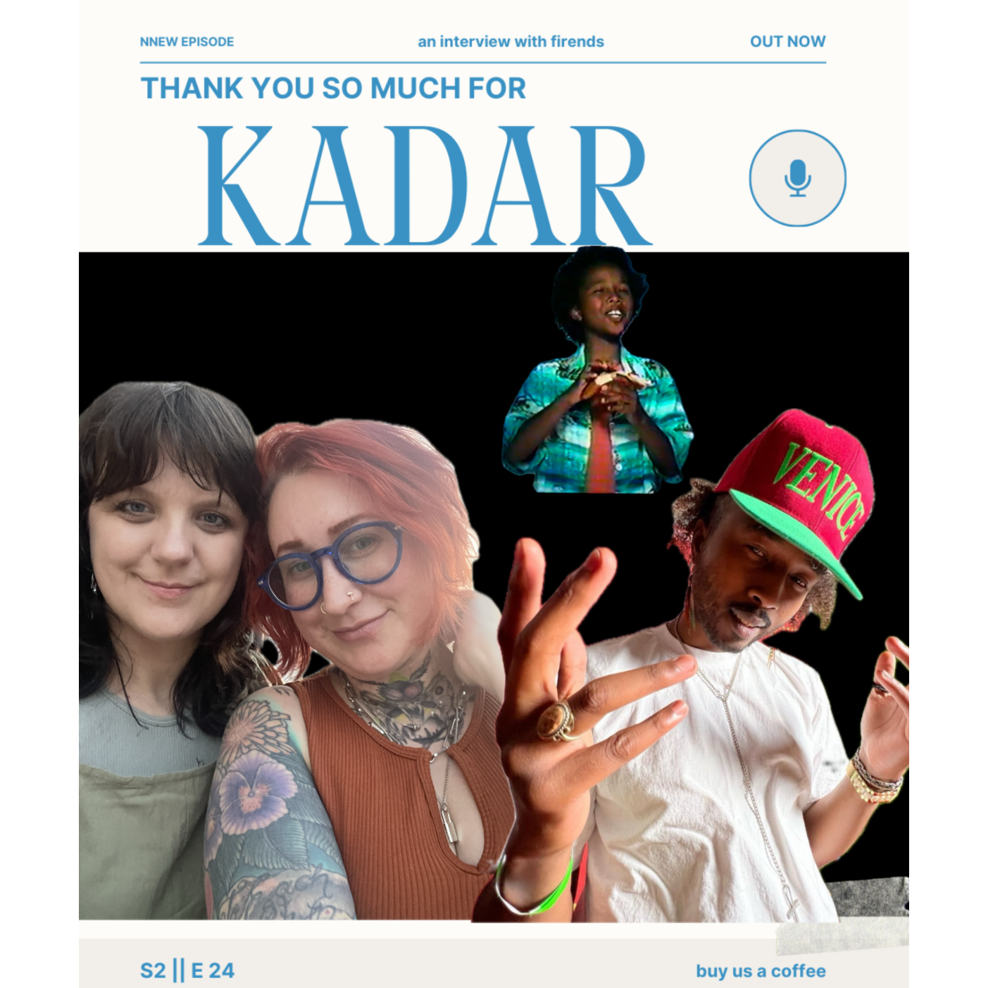 S2 || E24 || thank you so much for: Kadar