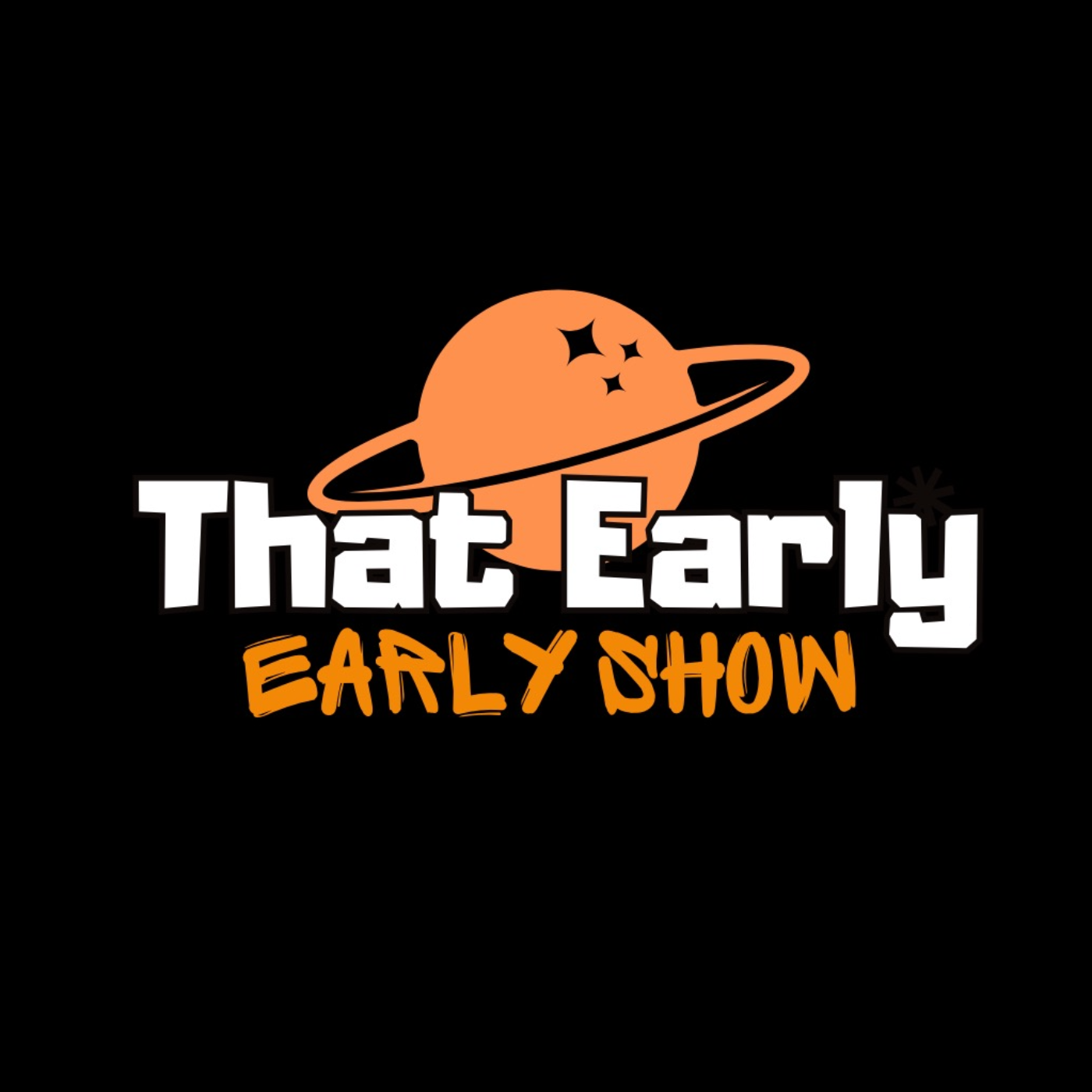 That Early Early Show
