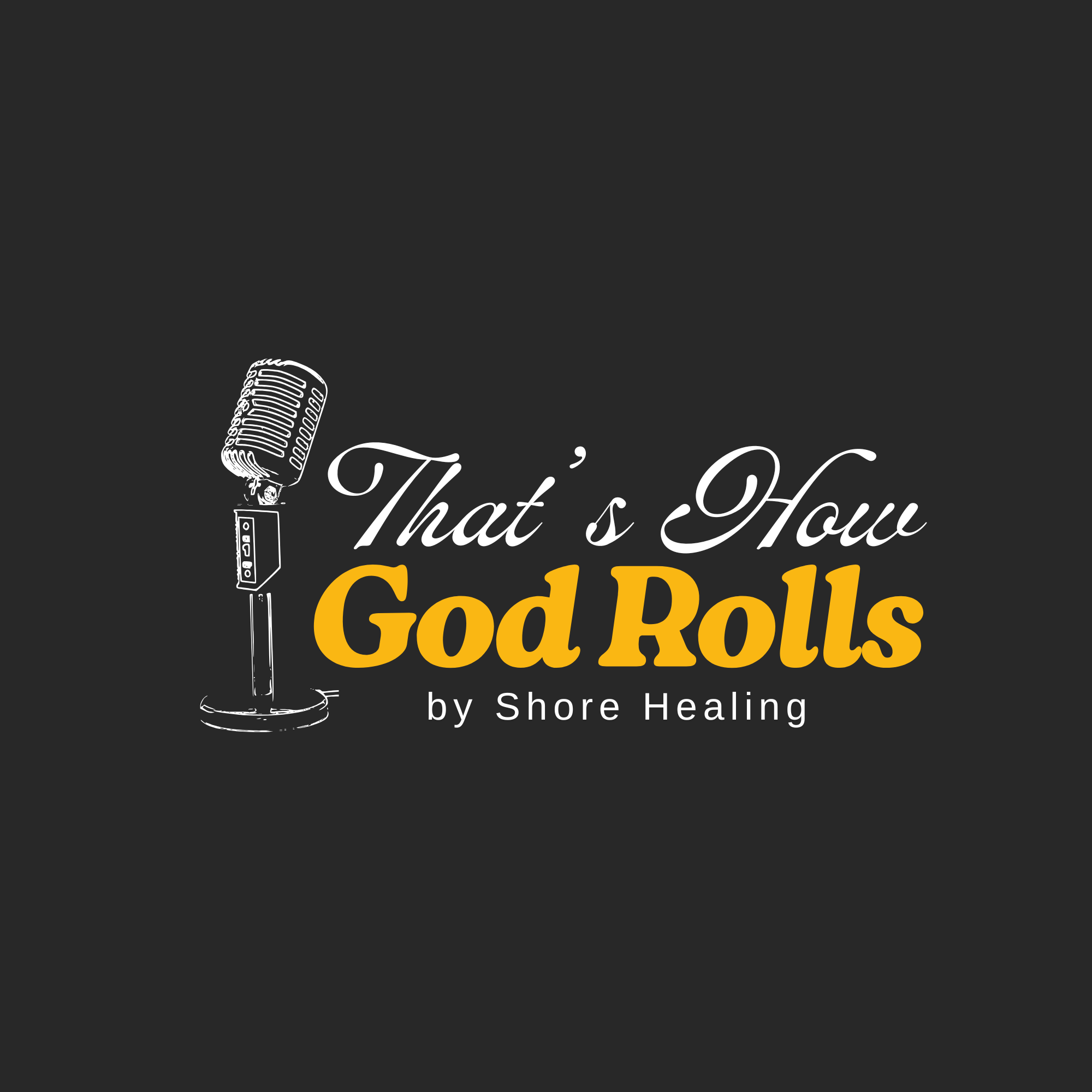 That's How God Rolls podcast artwork