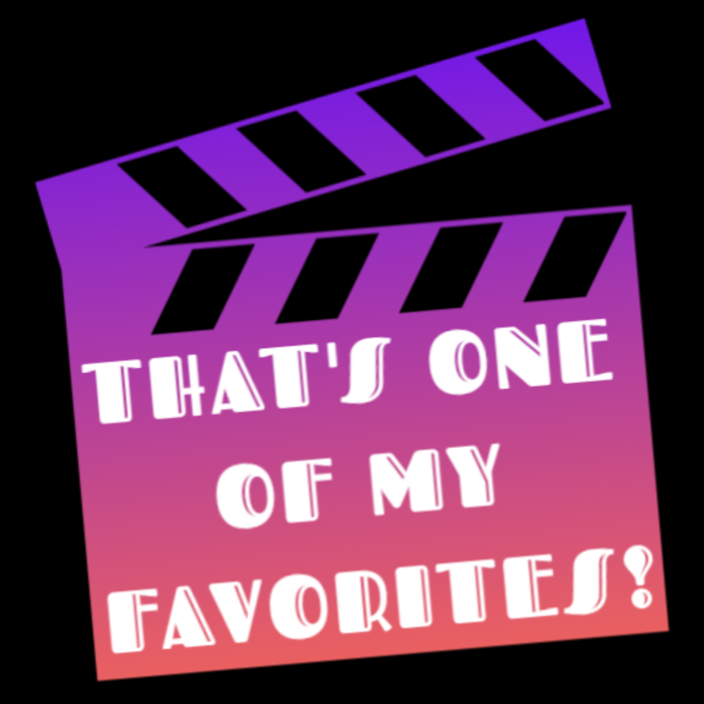 That's One of My Favorites! podcast artwork