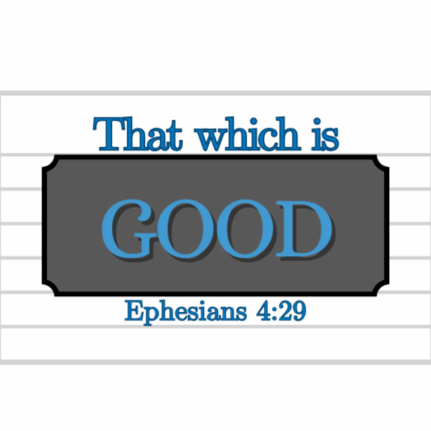 That Which Is Good