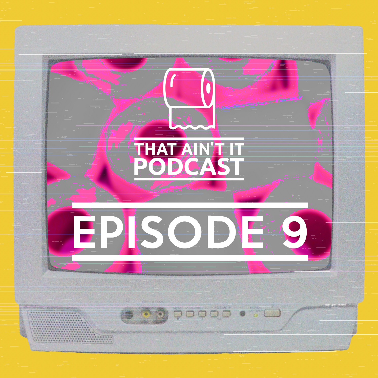 That Ain\'t It Podcast