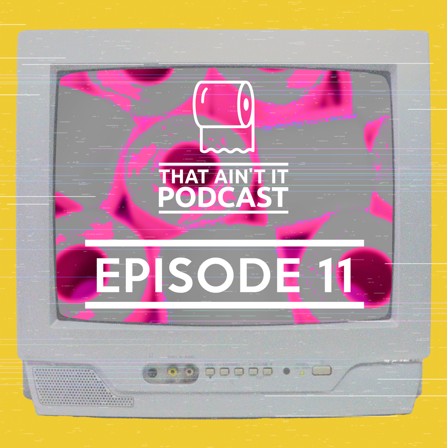 That Ain\'t It Podcast