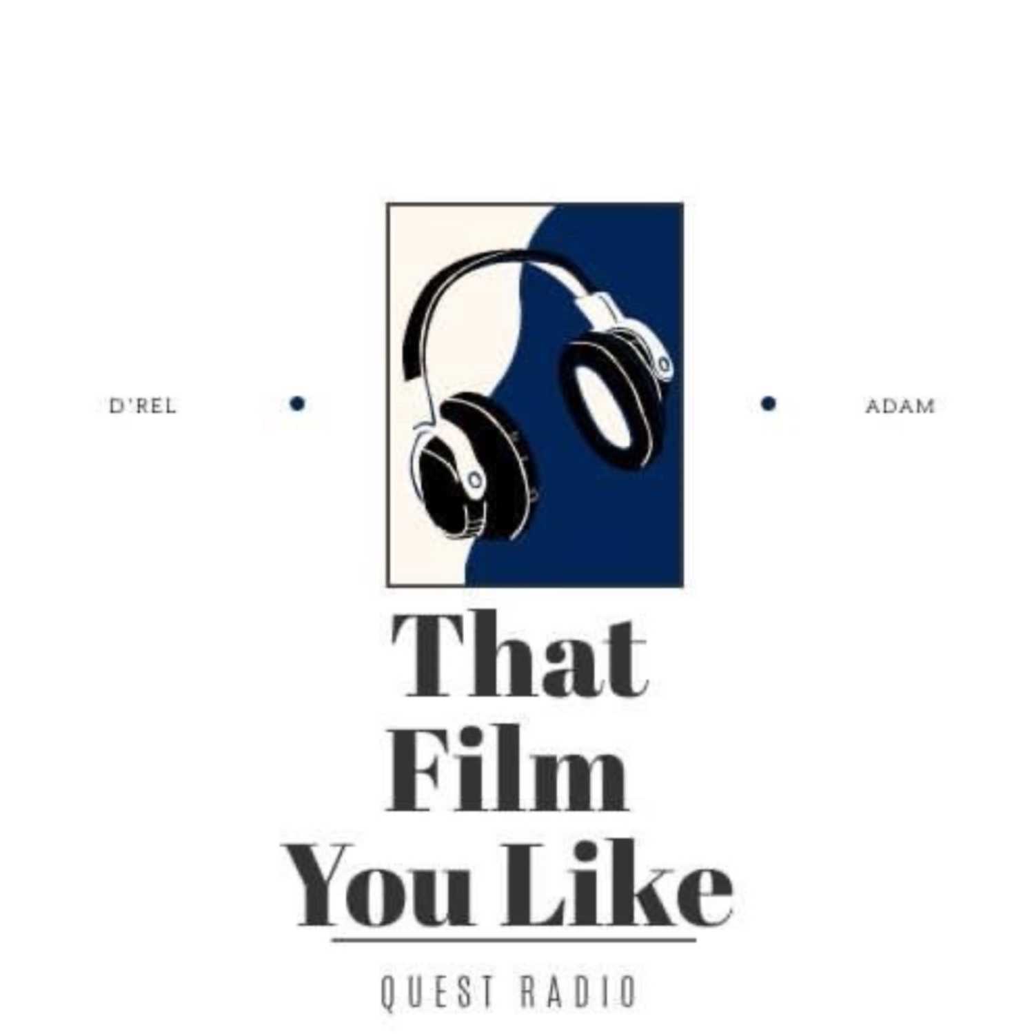 That Film You Like