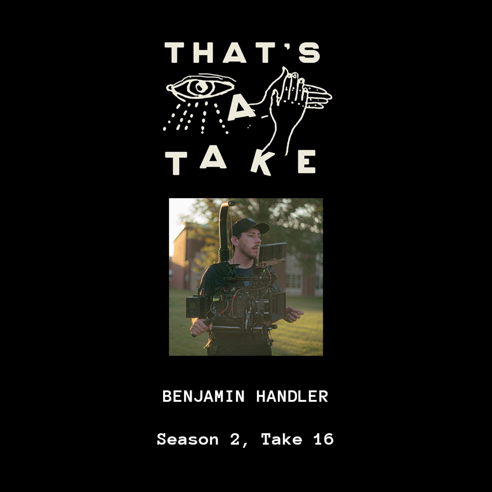 Take 16 – Benjamin Handler