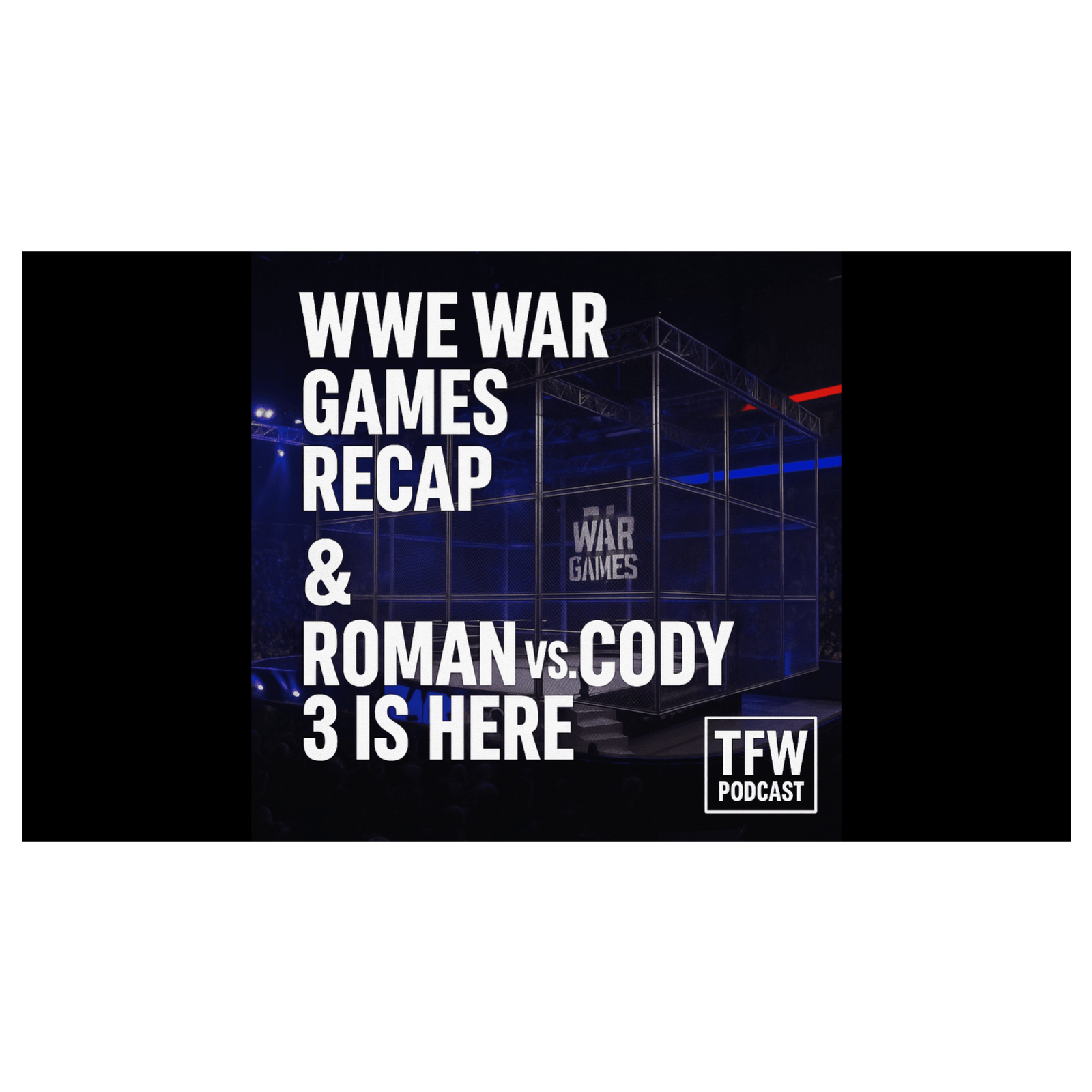 WWE Survivor Series Recap, Roman vs Cody 3, & How John Cena's Last Match Just Changed  episode artwork