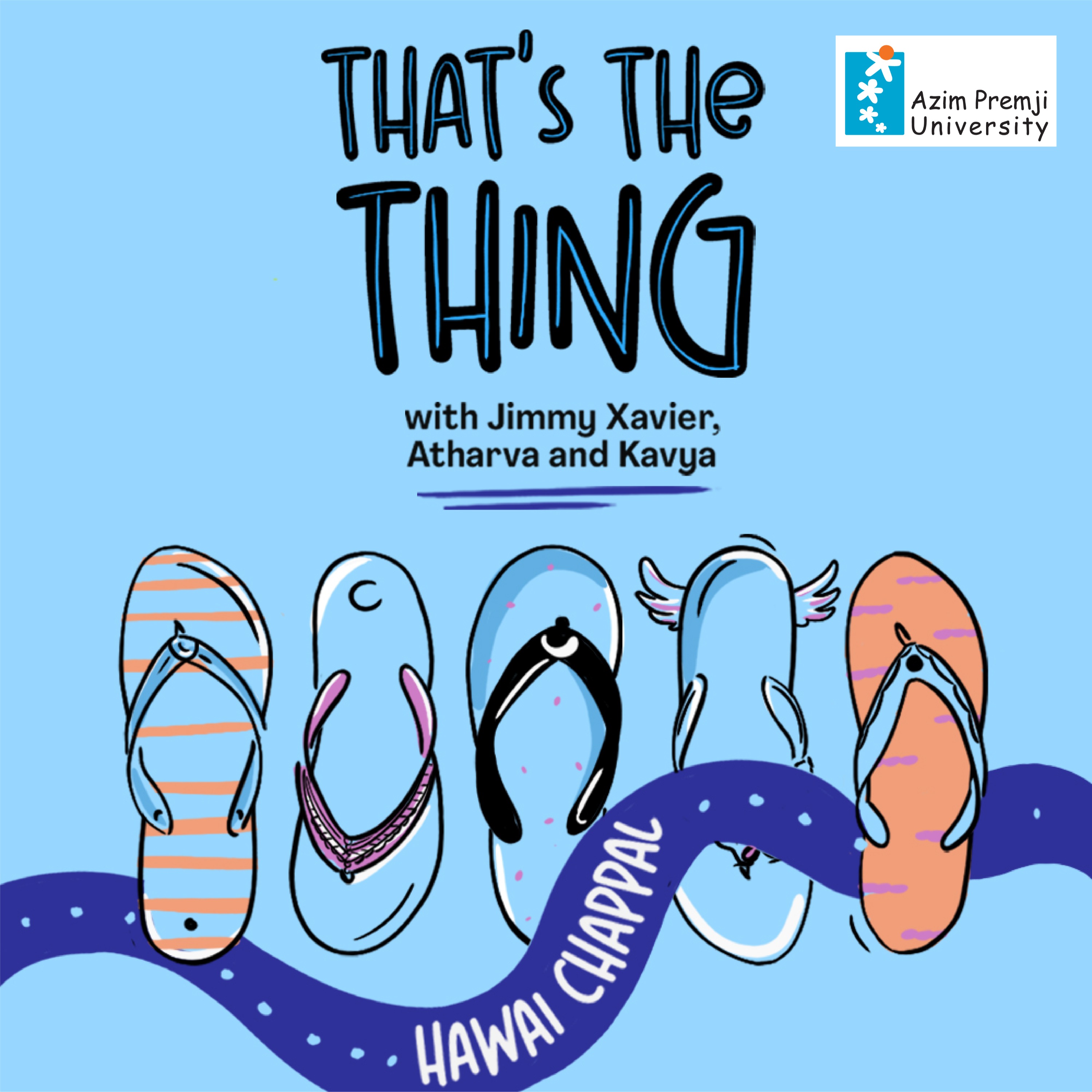 That’s The Thing with Jimmy, Kavya, and Atharva