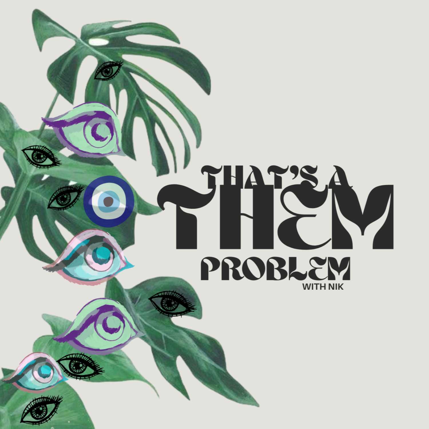 That's A Them Problem podcast artwork