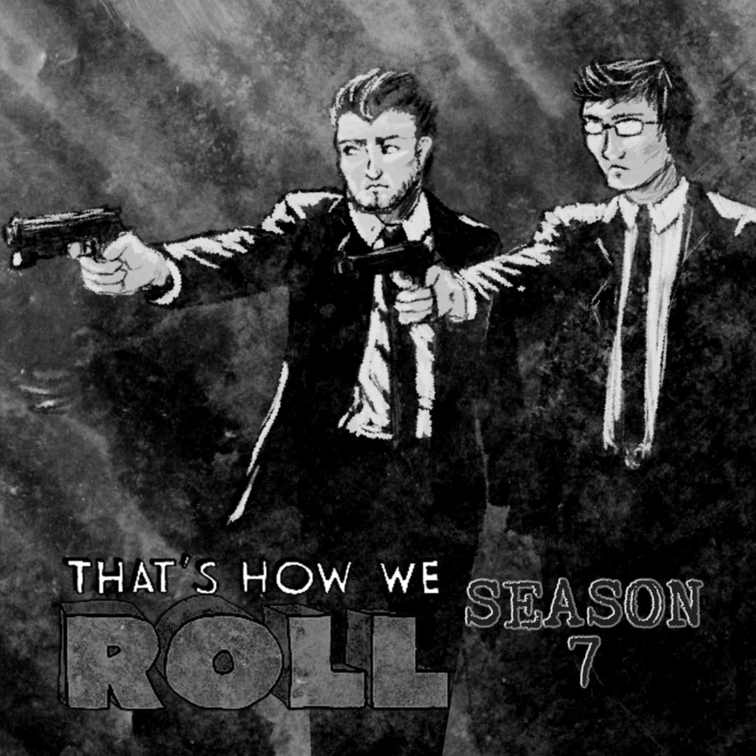 That\'s How We Roll