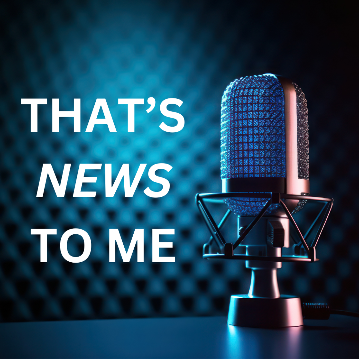 That’s News to Me – featuring Mal Walden