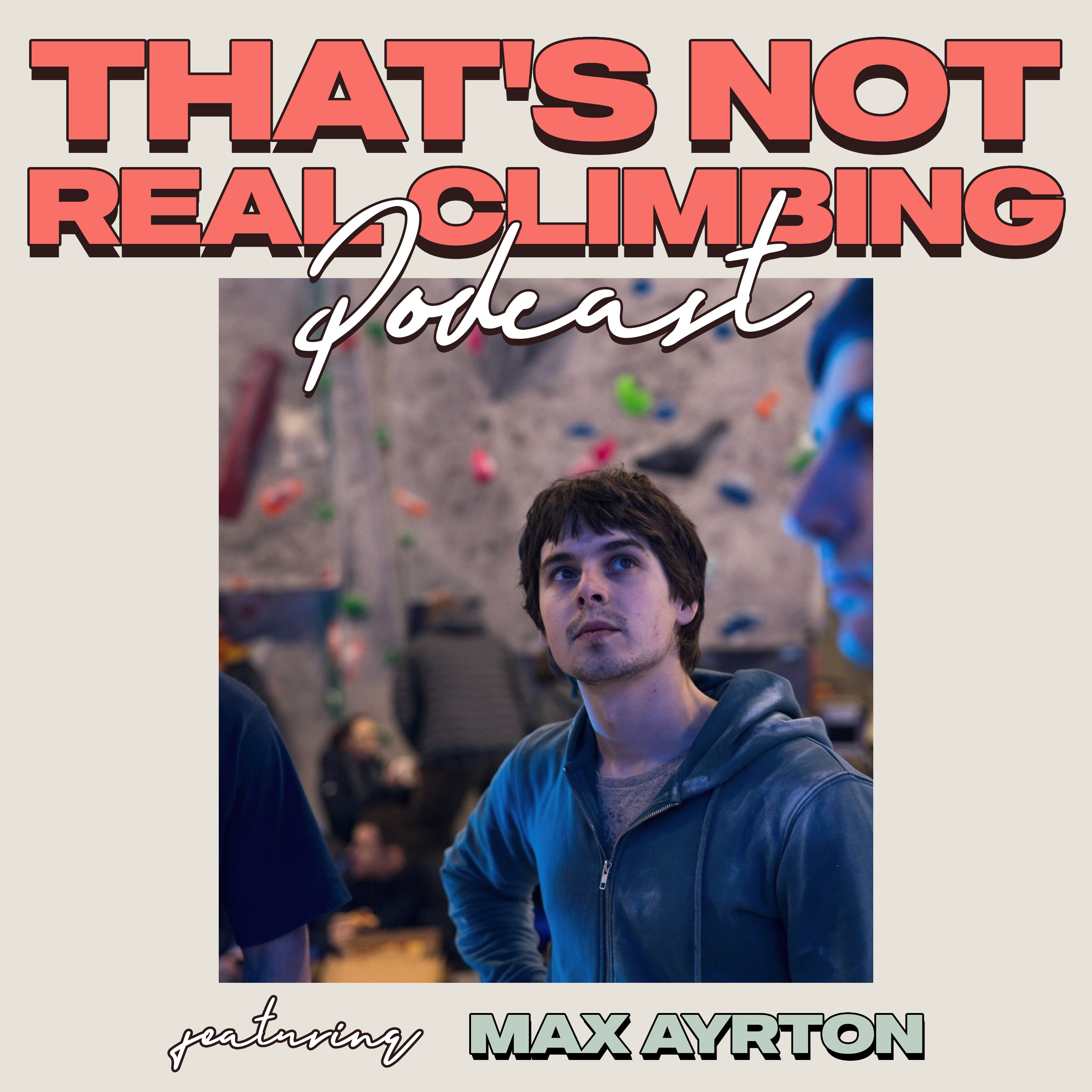 Max Ayrton - "Alternative" Climbing Moves Are SO In