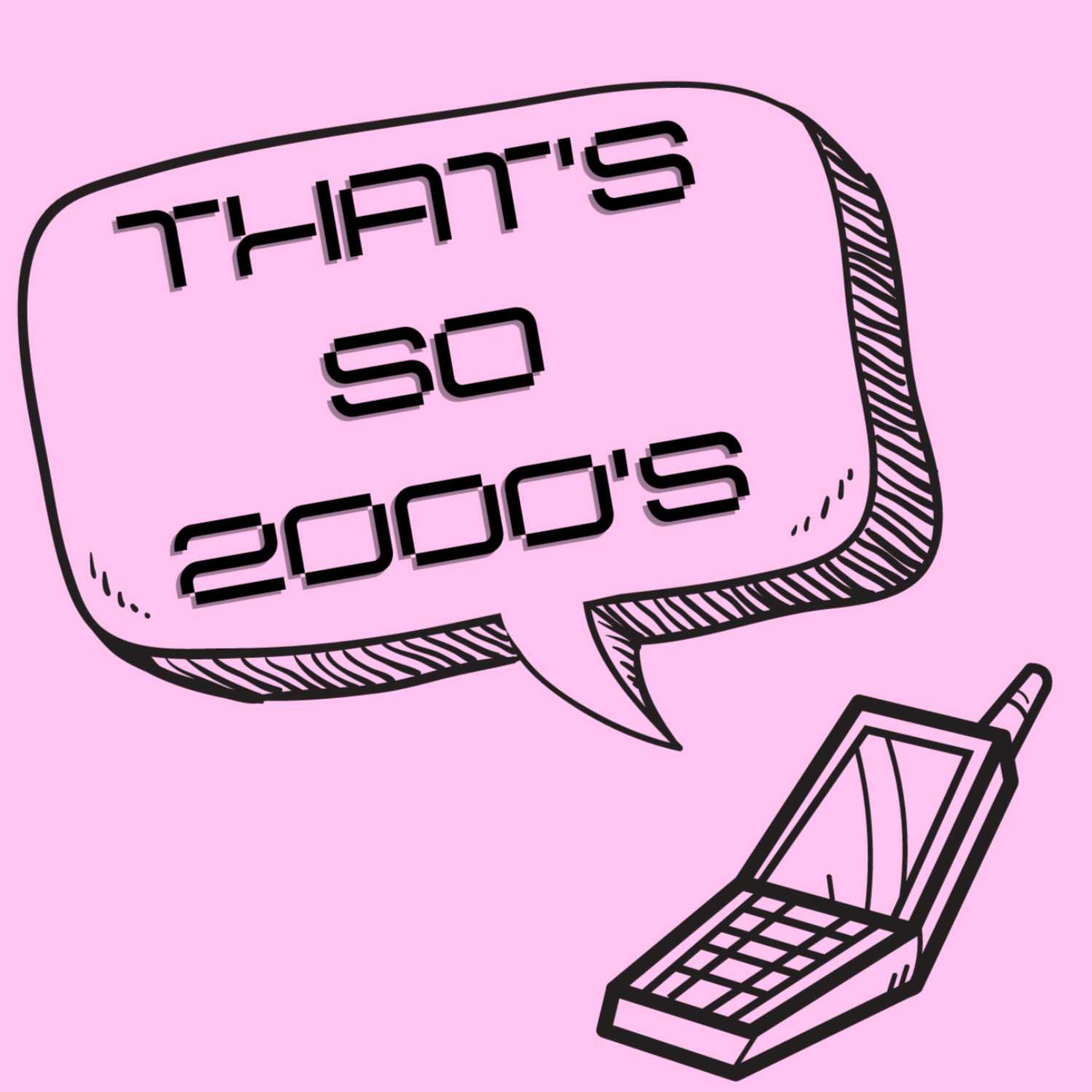 That's So 2000's