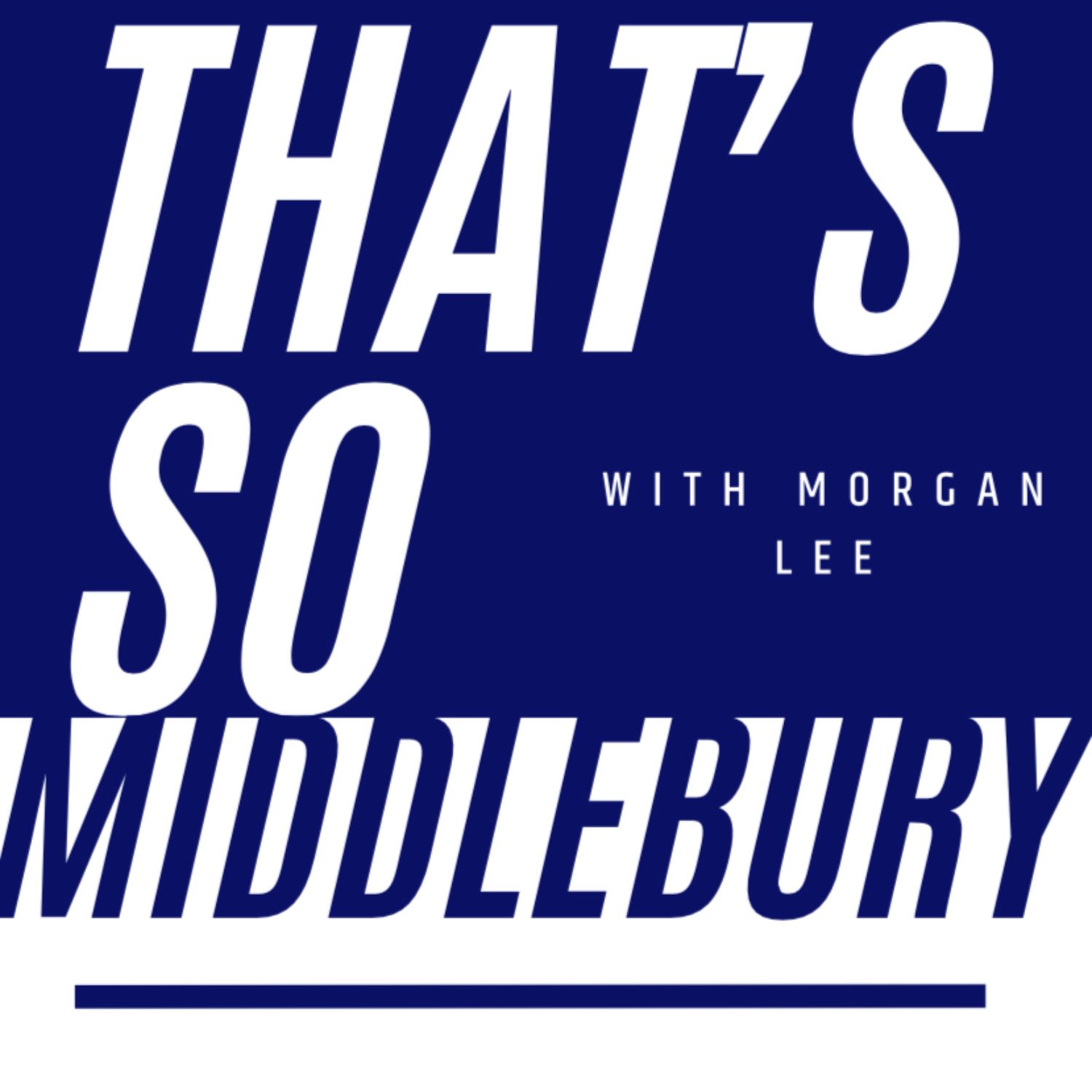That's So Middlebury 